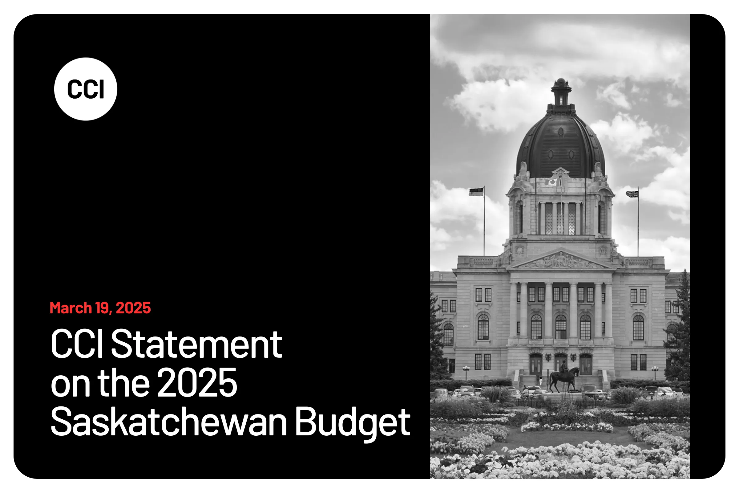 CCI Statement on the 2025 Saskatchewan Budget
