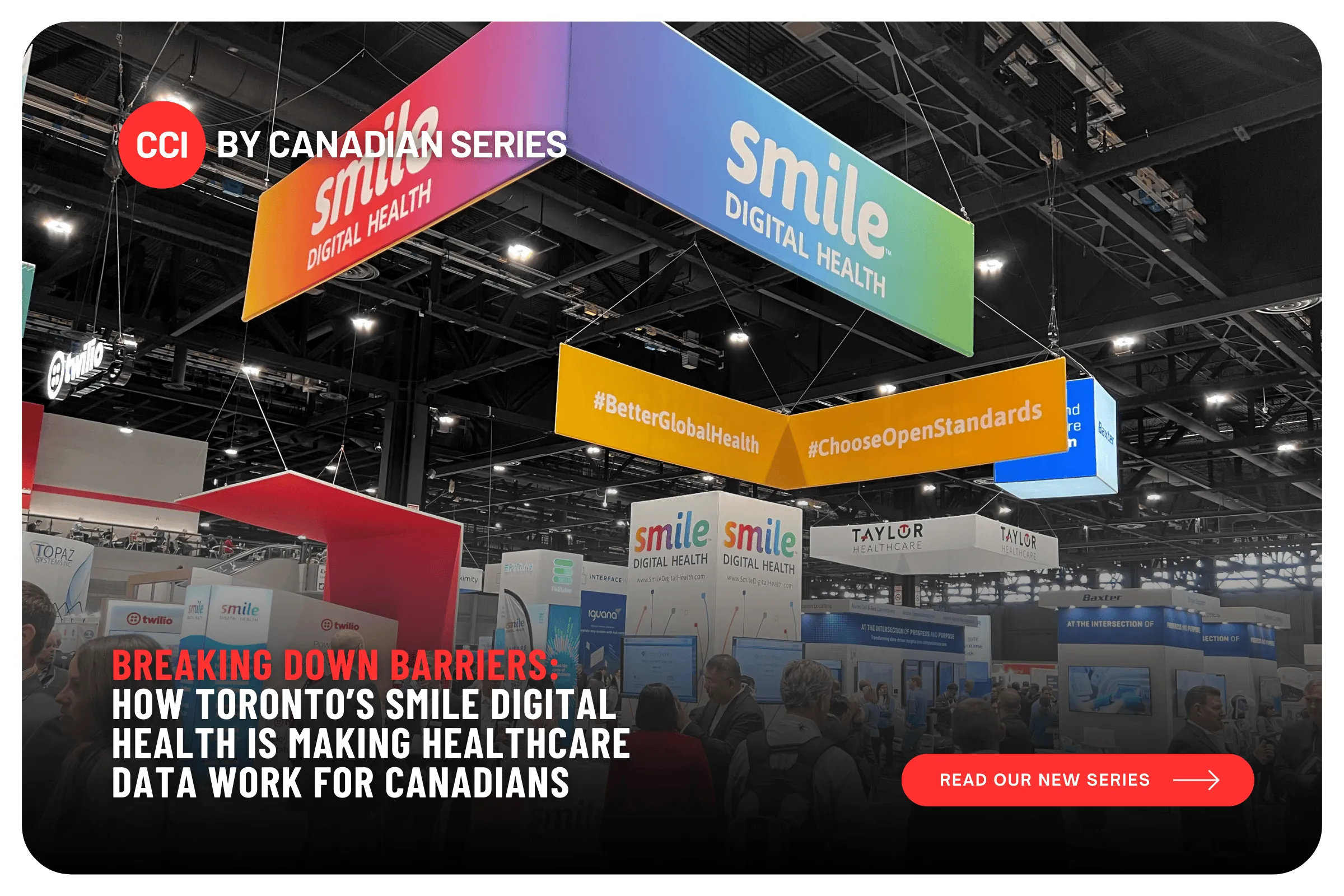 Breaking Down Barriers: How Toronto’s Smile Digital Health is Making Healthcare Data Work for Canadians