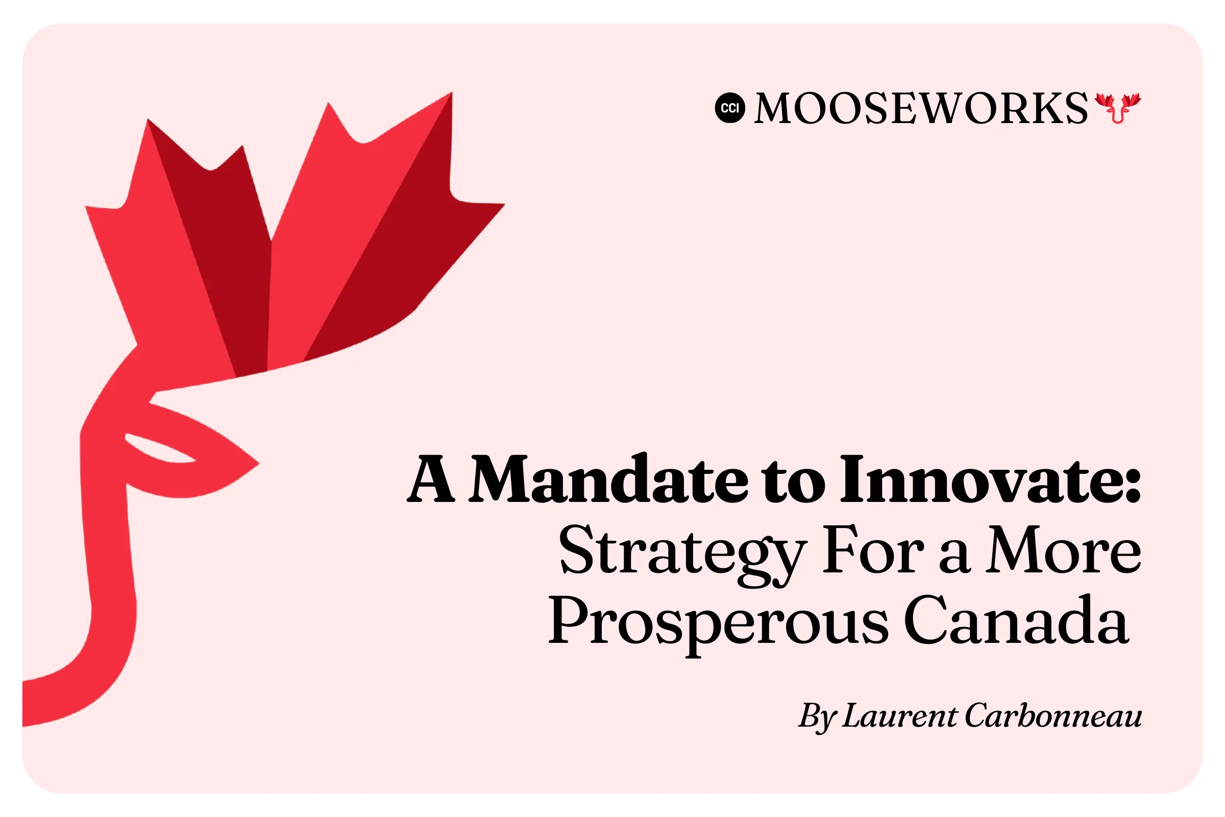 A Mandate to Innovate: Strategy For a More Prosperous Canada