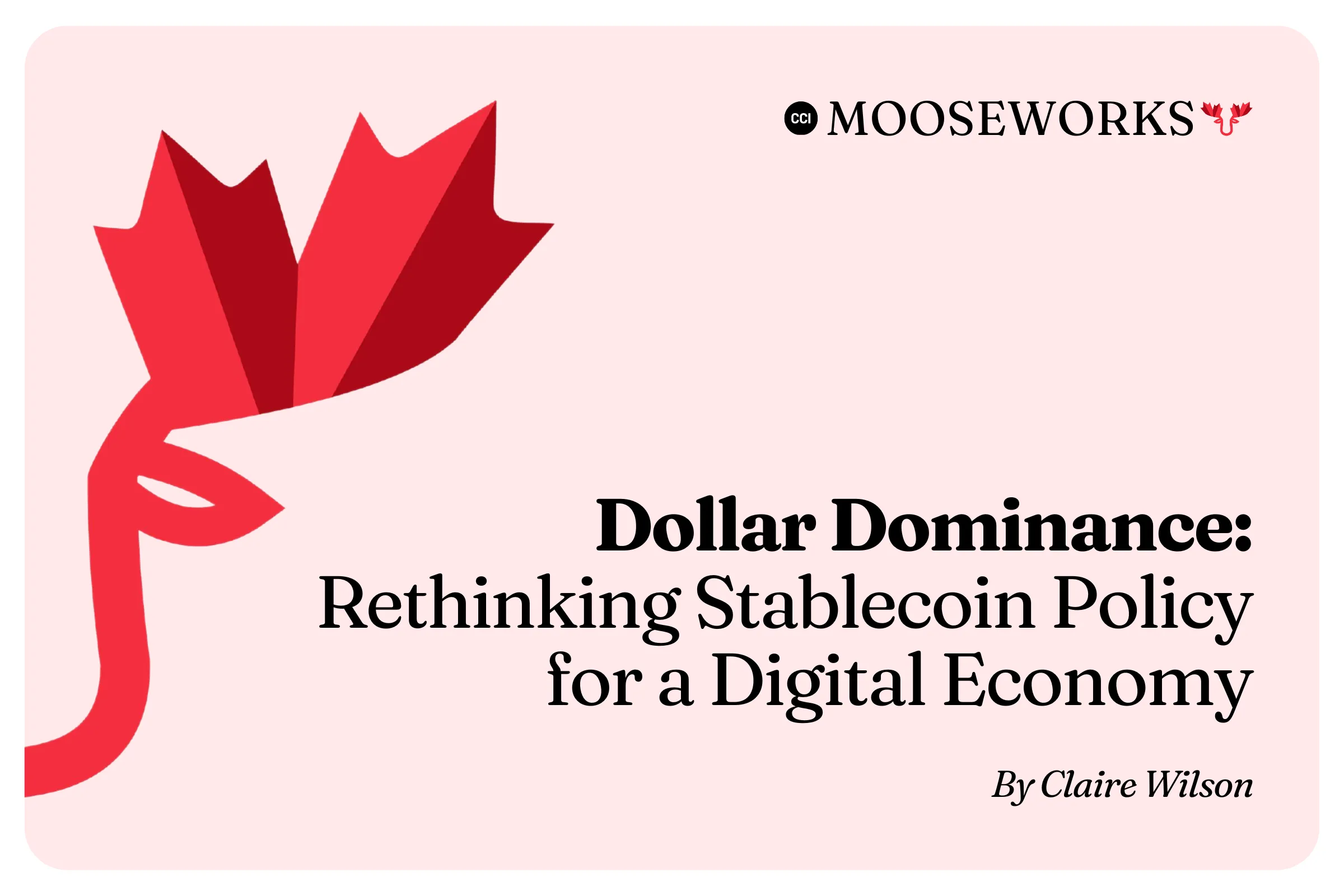 Dollar Dominance: Rethinking Stablecoin Policy for a Digital Economy