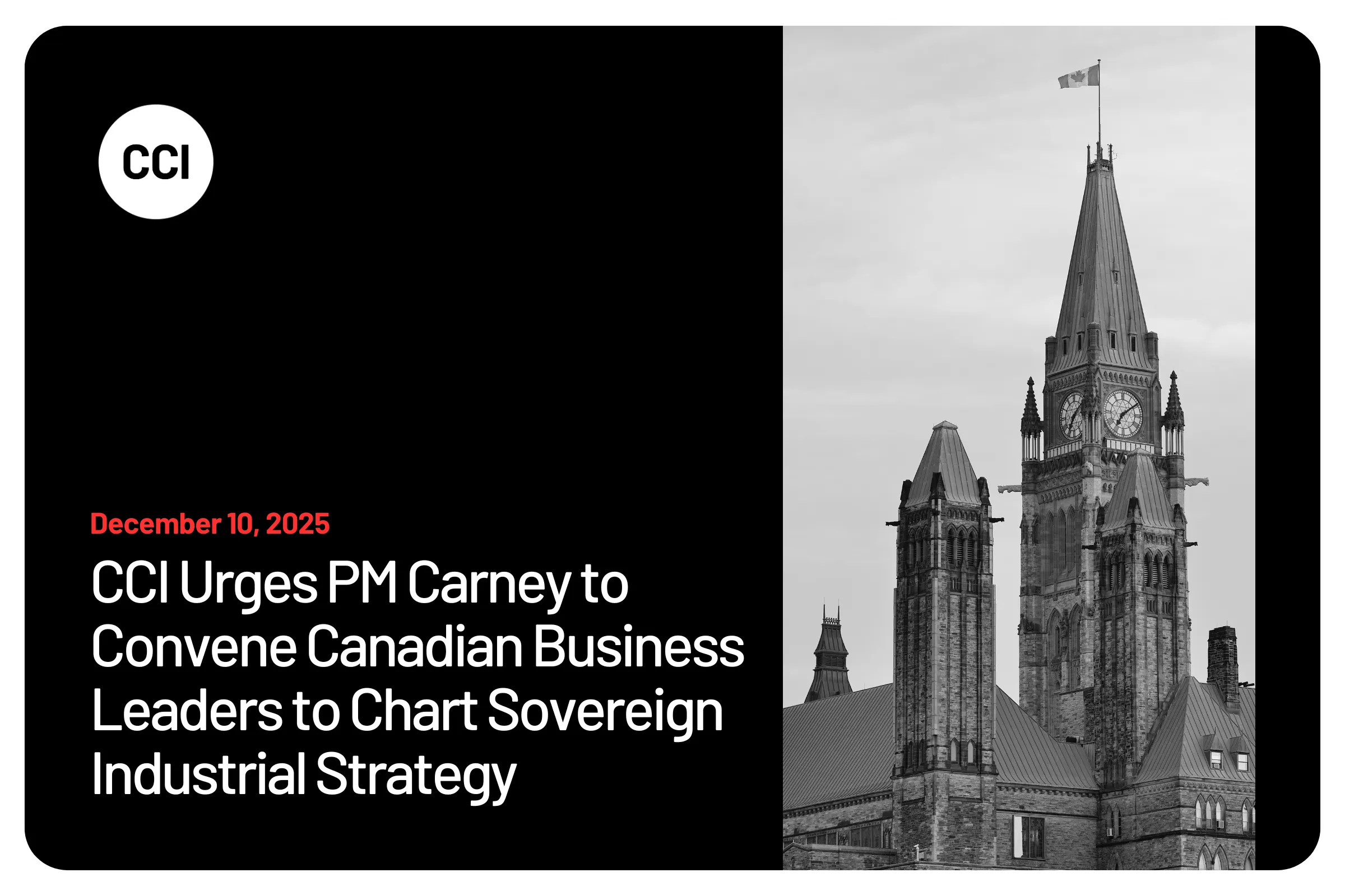 CCI Urges PM Carney to Convene Canadian Business Leaders to Chart Sovereign Industrial Strategy