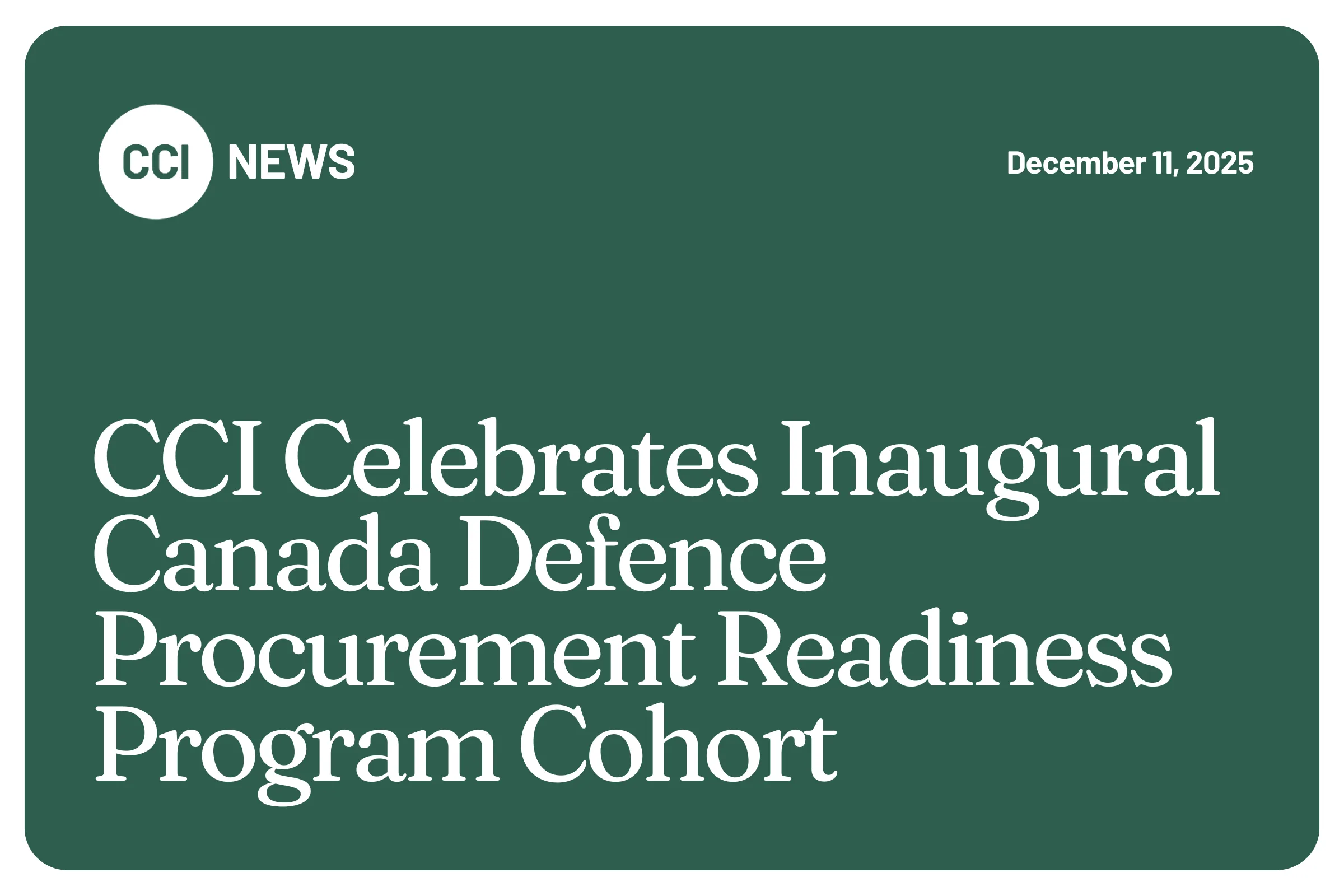 CCI Celebrates Inaugural Canada Defence Procurement Readiness Program Cohort