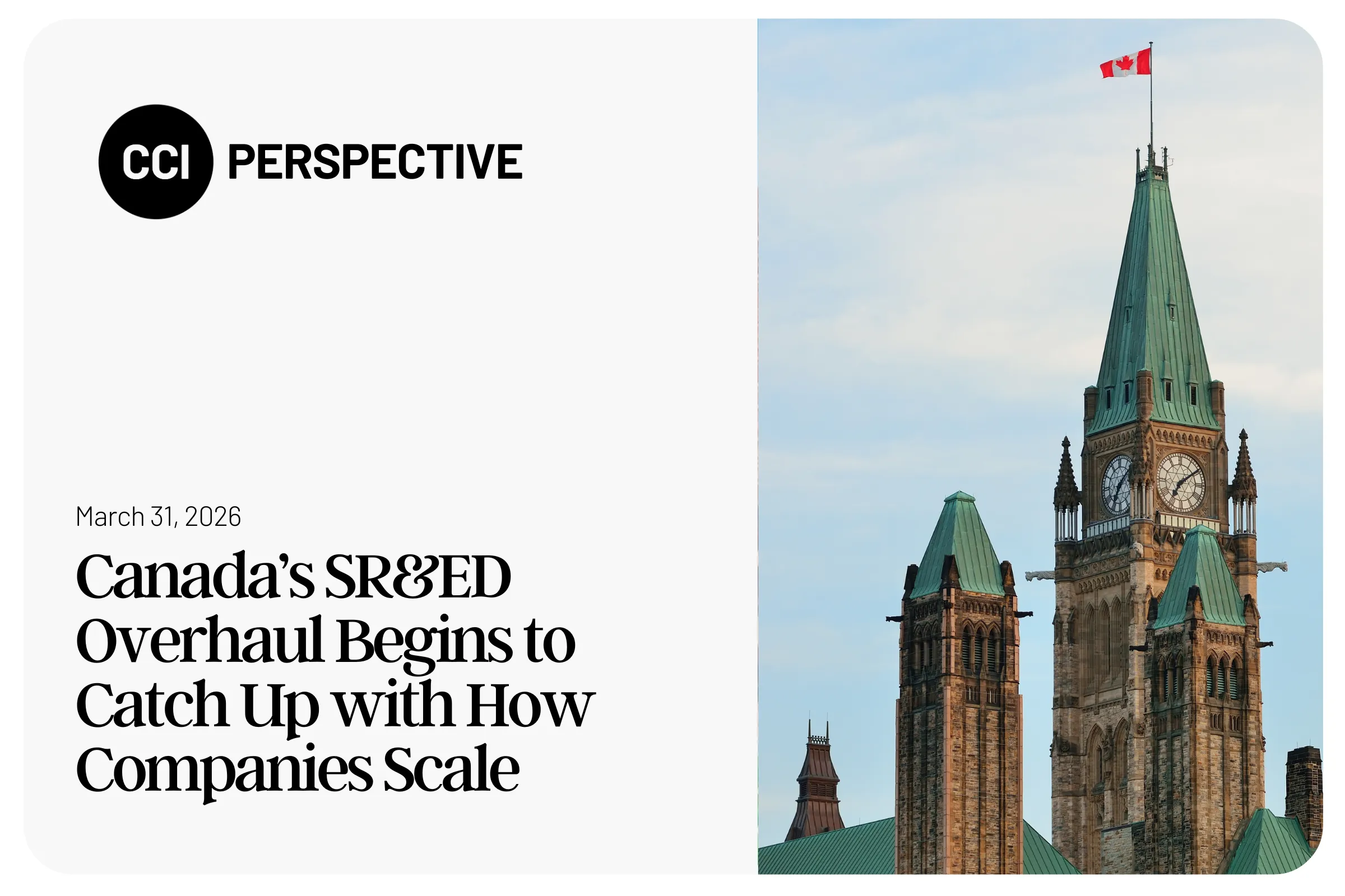 Canada’s SR&ED overhaul begins to catch up with how companies scale