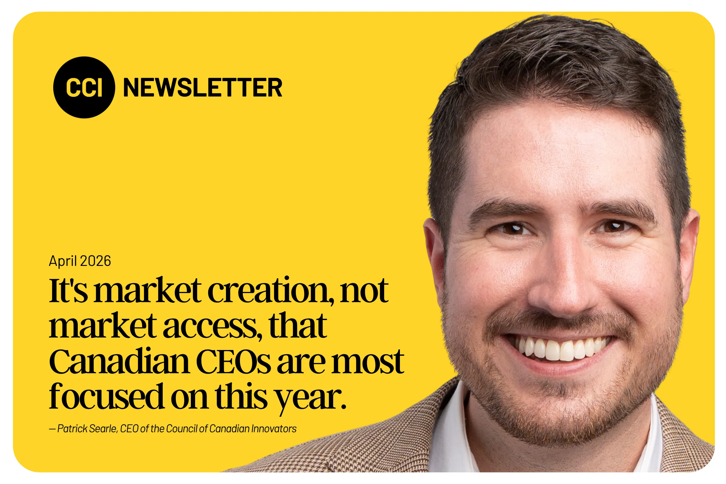 It's market creation, not market access, that Canadian CEOs are most focused on this year.