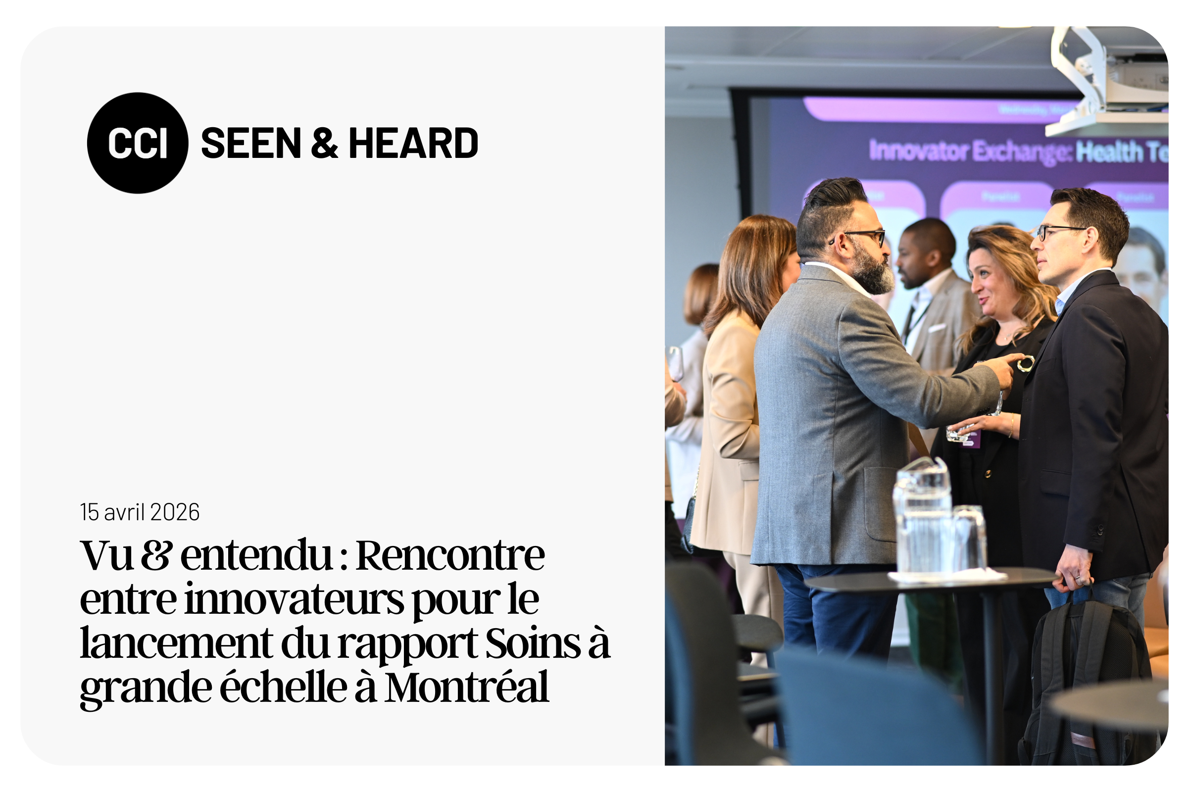 Vu & entendu: Rencontre entre innovateurs pour le lancement du rapport Soins à grande échelle à Montréal