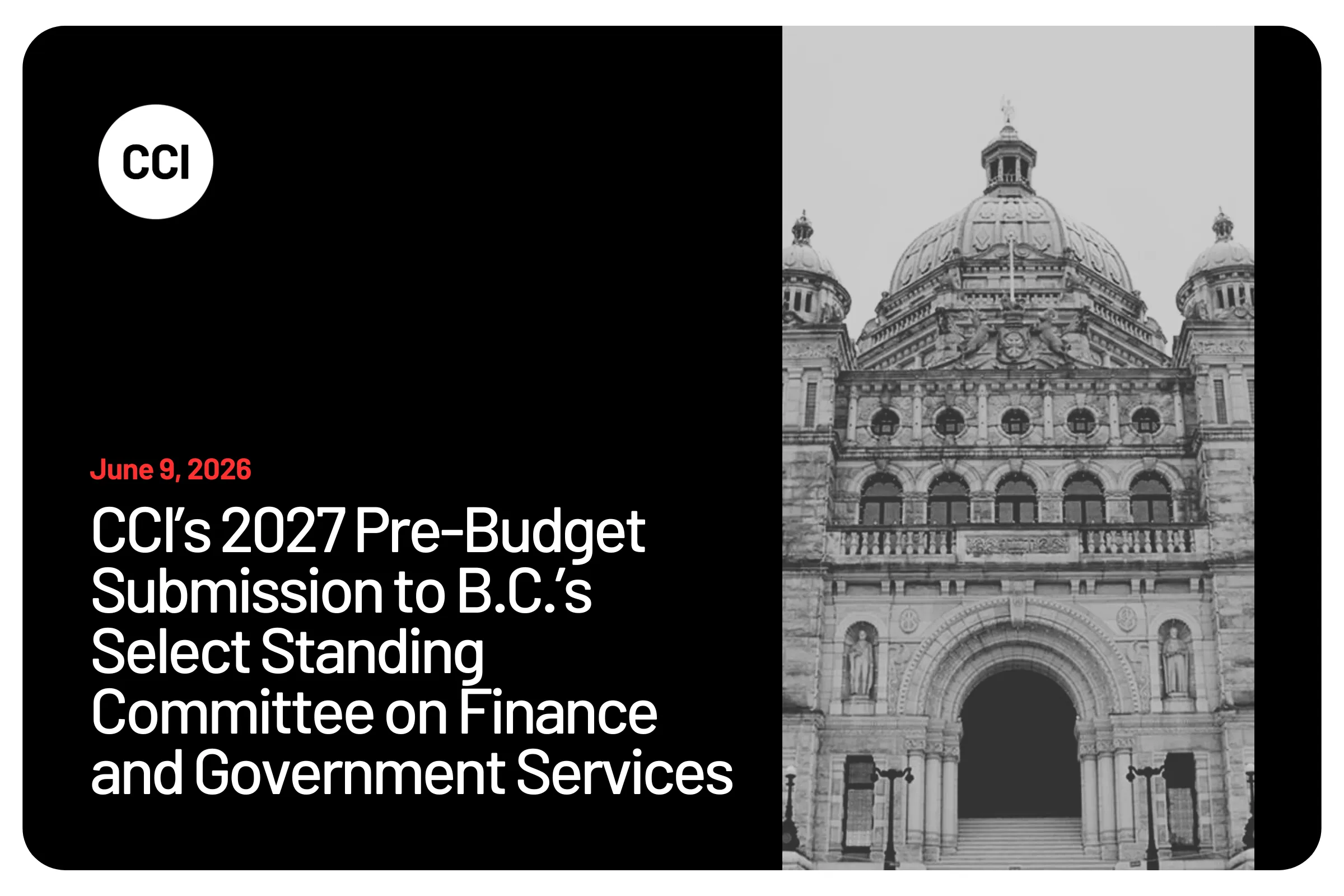 CCI 2027 Pre-Budget Presentation to the B.C. Select Standing Committee on Finance and Government Services