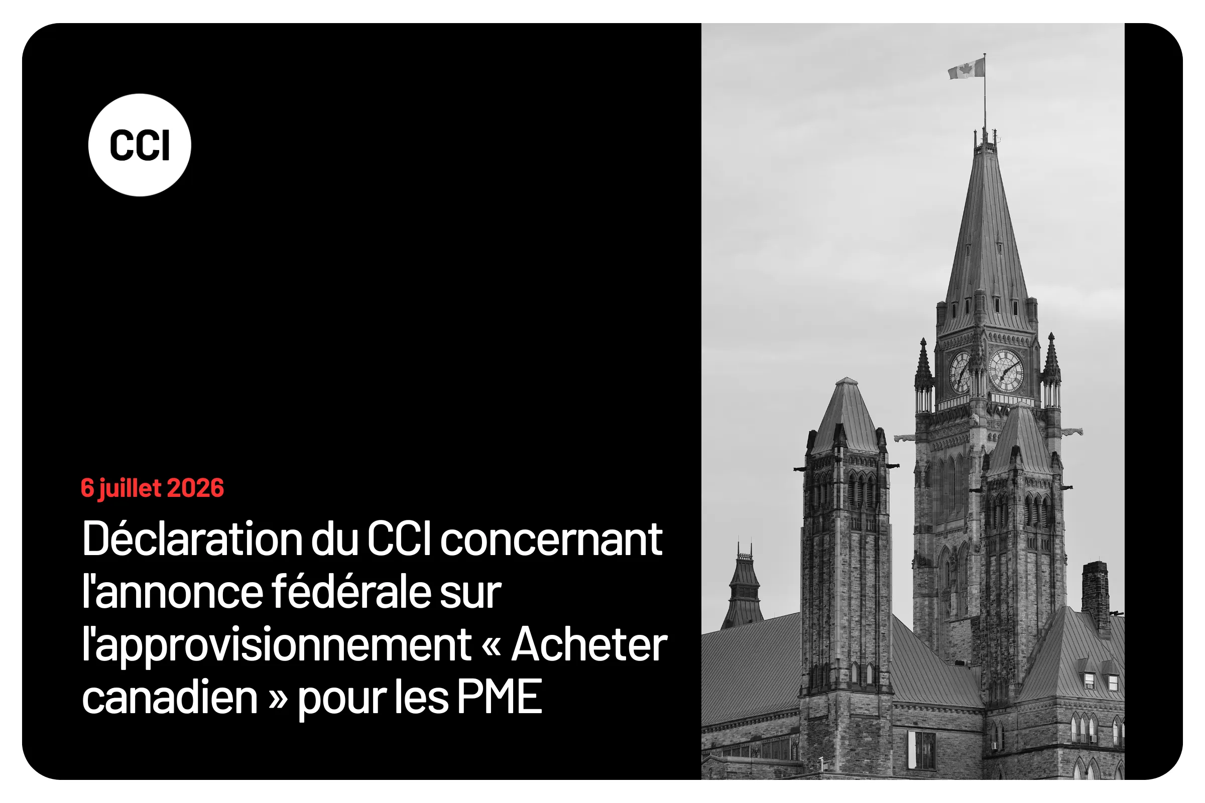 Déclaration du CCI concernant l'annonce fédérale sur l'approvisionnement « Acheter canadien » pour les PME