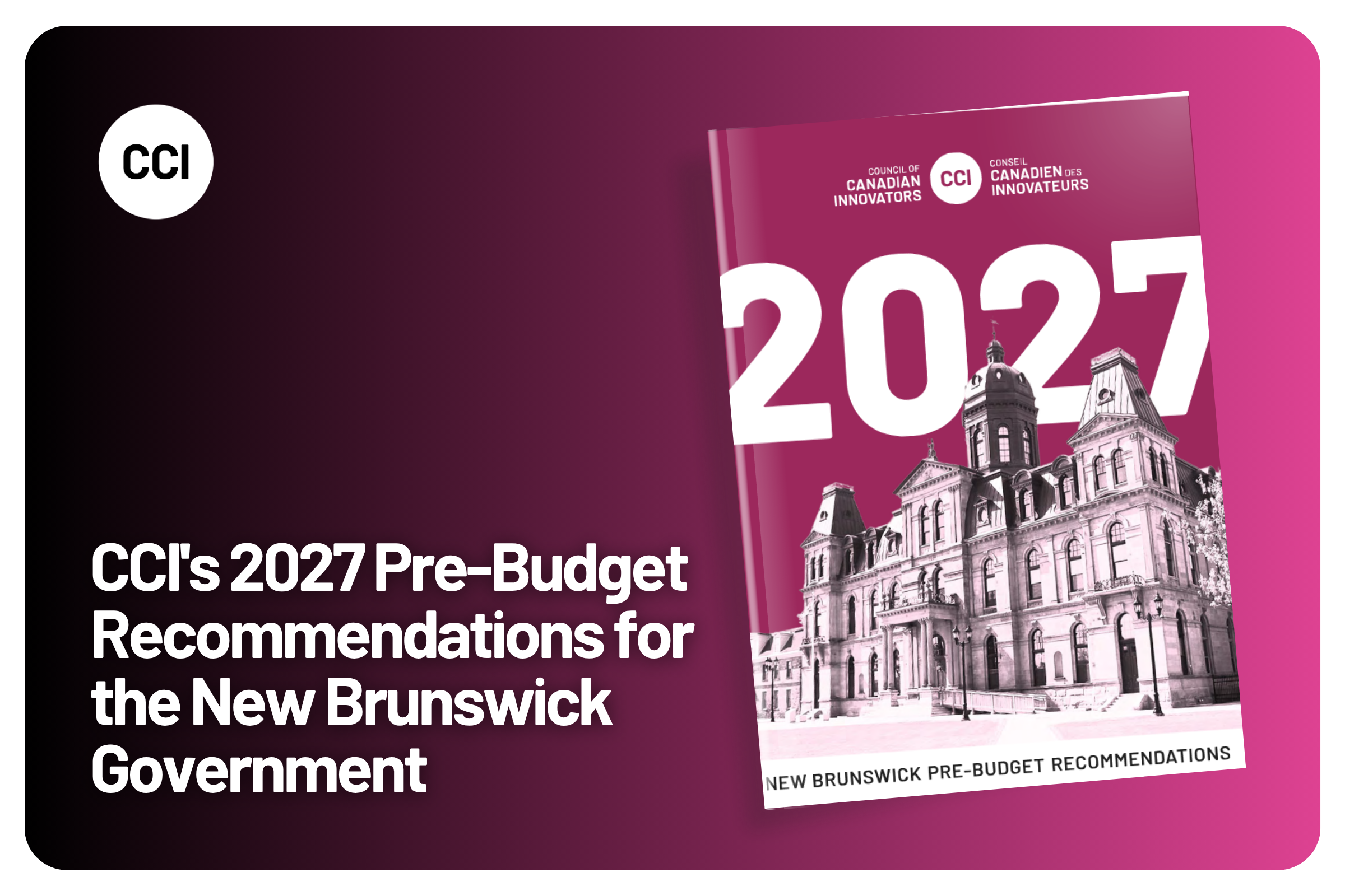 CCI's 2027 Pre-Budget Recommendations for the New Brunswick Government