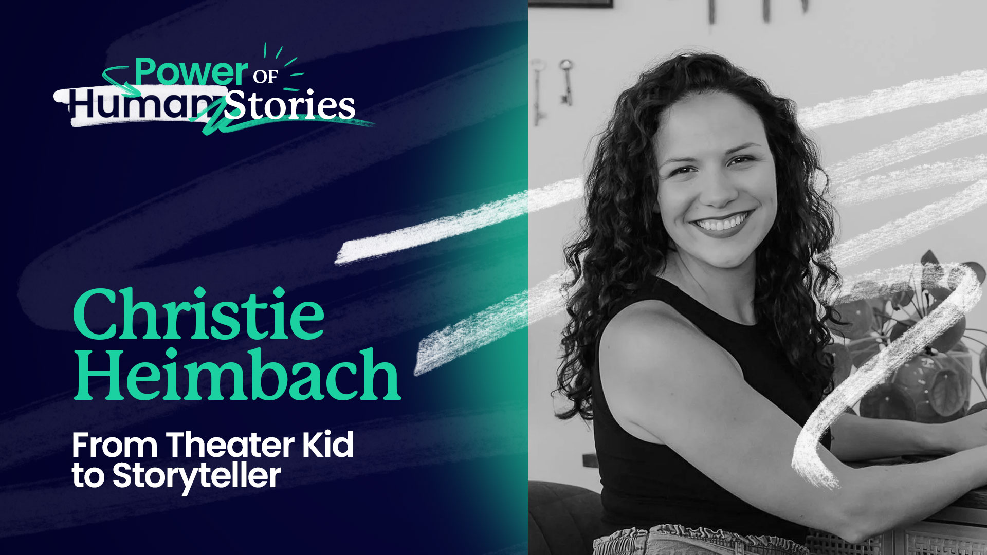 Episode 05. Christie Heimbach, "From Theater Kid to Storyteller"