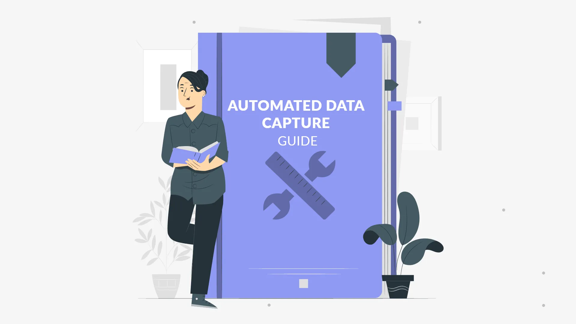 Automated Data Capture: Here's All You Need to Know