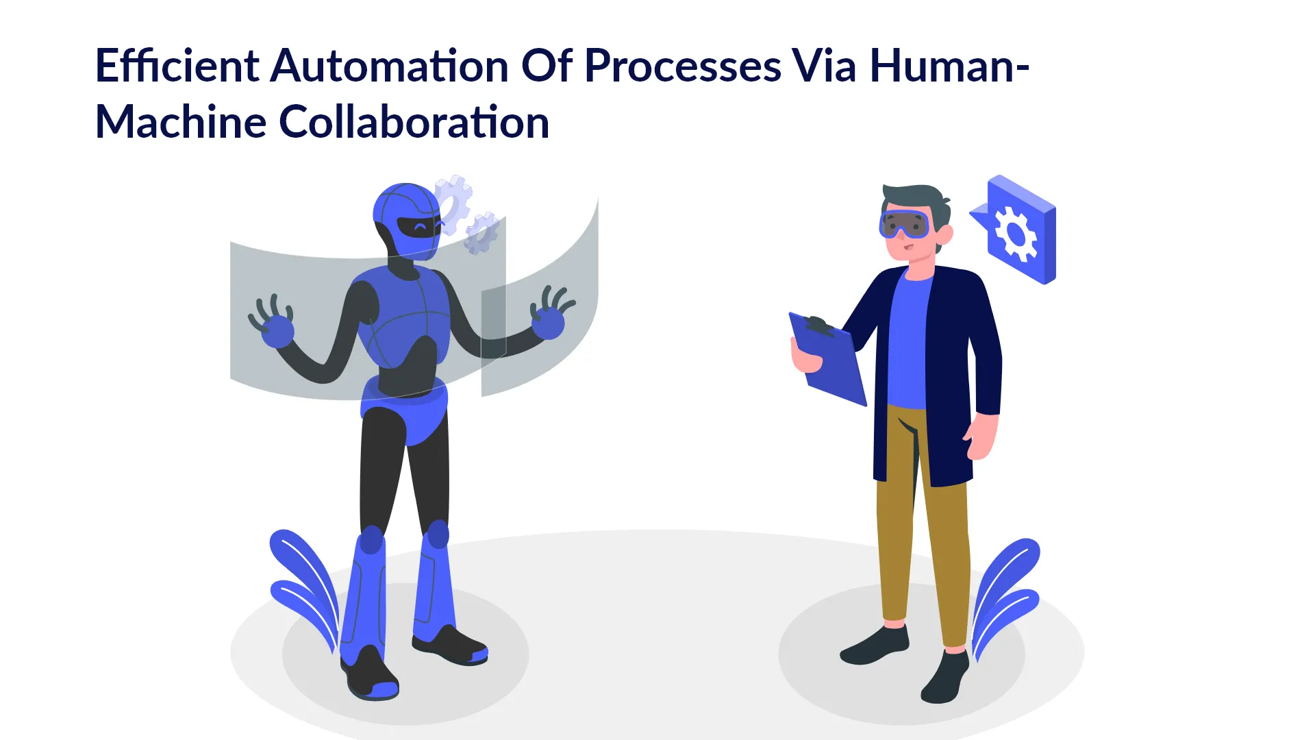 Efficient Automation of Processes via Human-Machine Collaboration for Enterprises