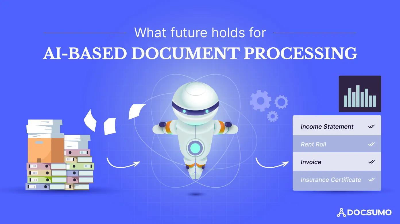 The Future Of AI-Powered Document Processing