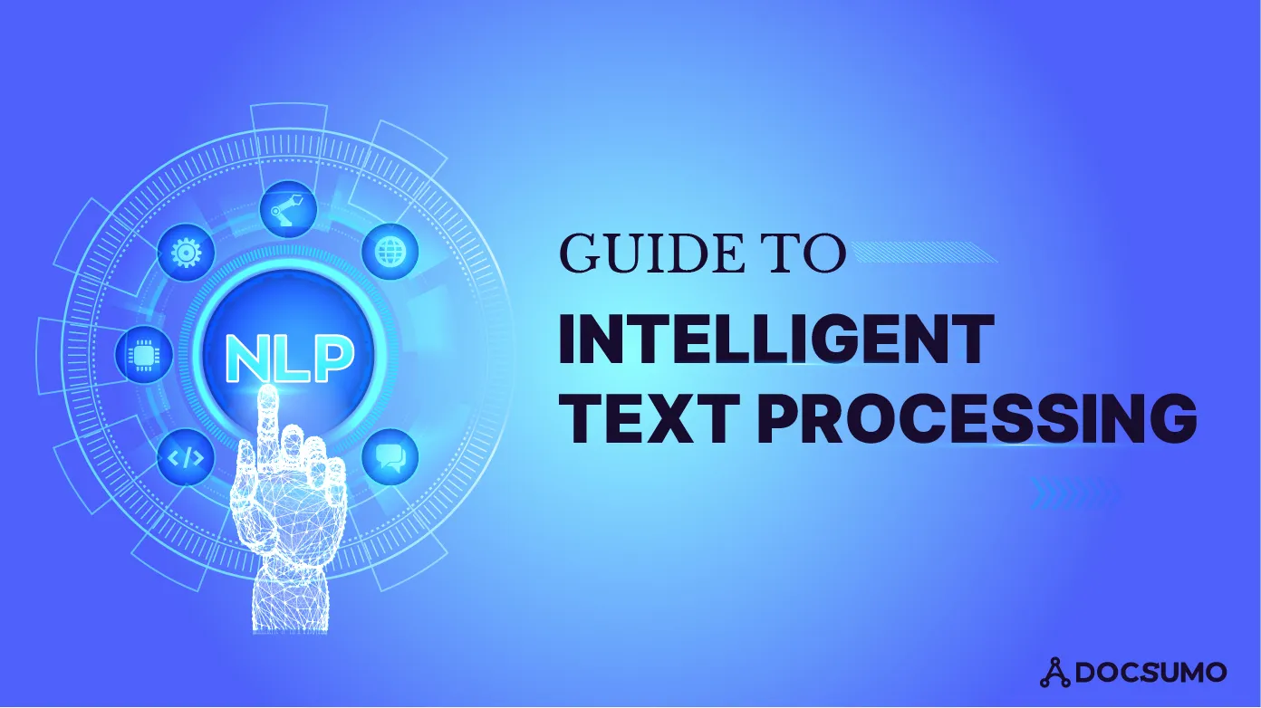 A quick introduction to Intelligent Text Processing