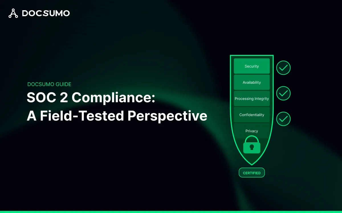 SOC 2 Compliance: A Field-Tested Perspective