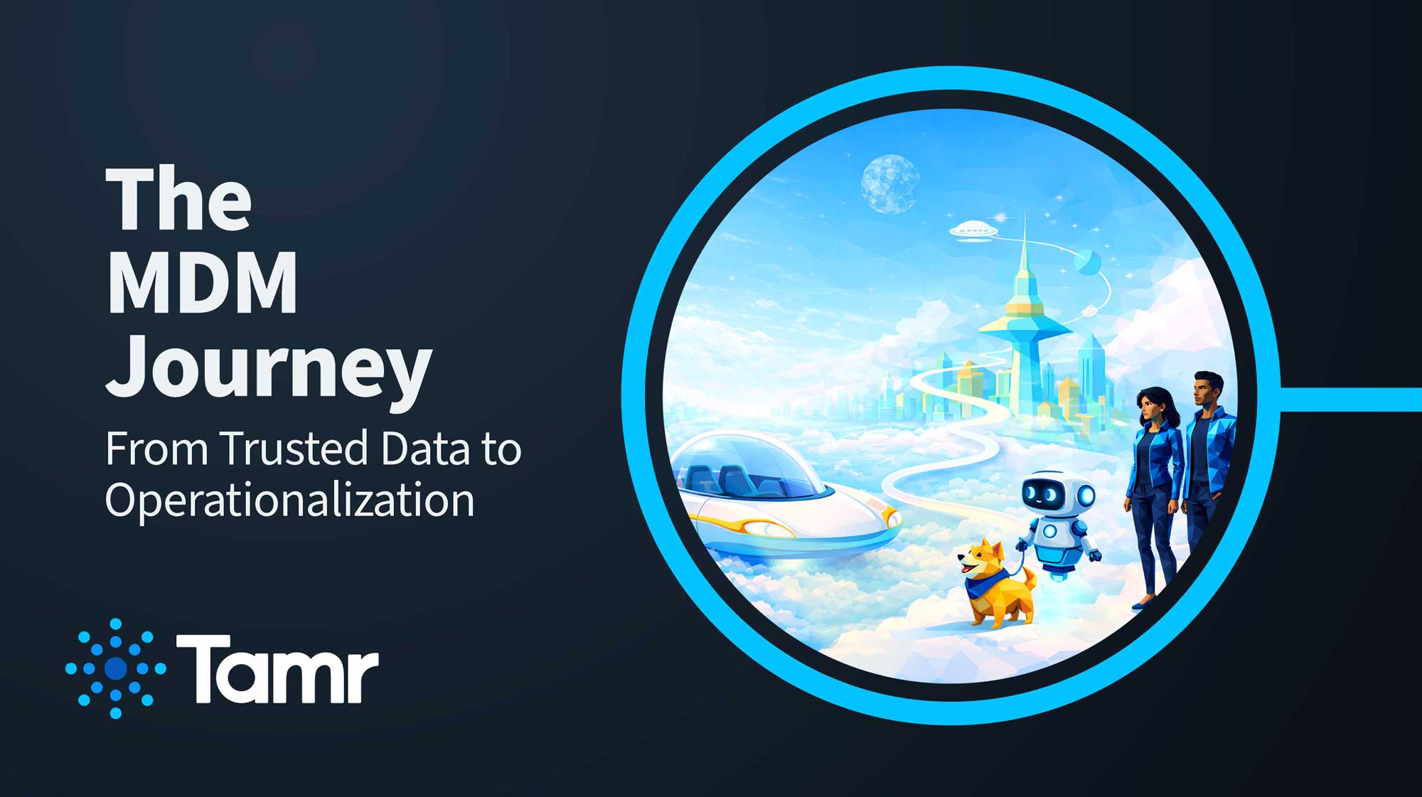 MDM Journey: From Trusted Data to Operationalization