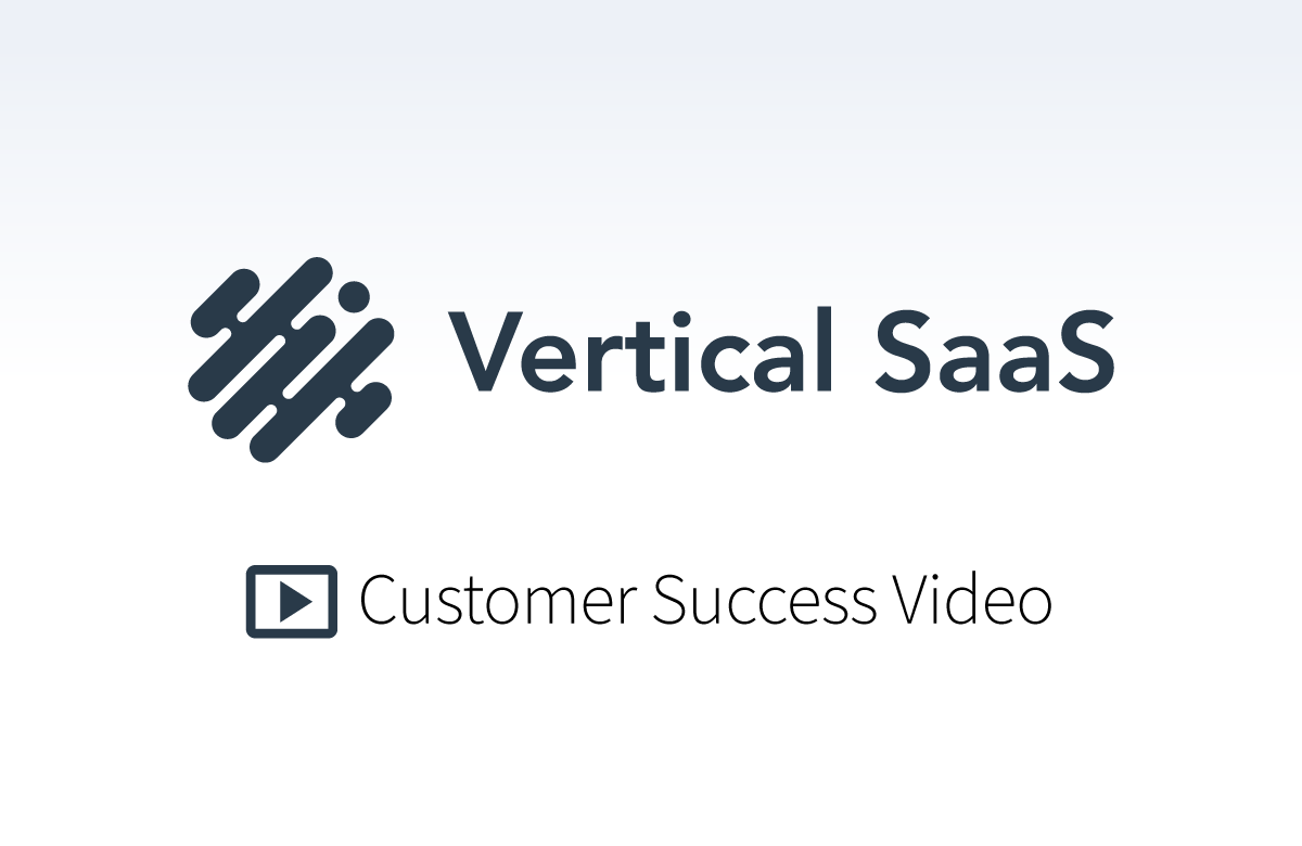 Vertical SaaS Customer Success Video