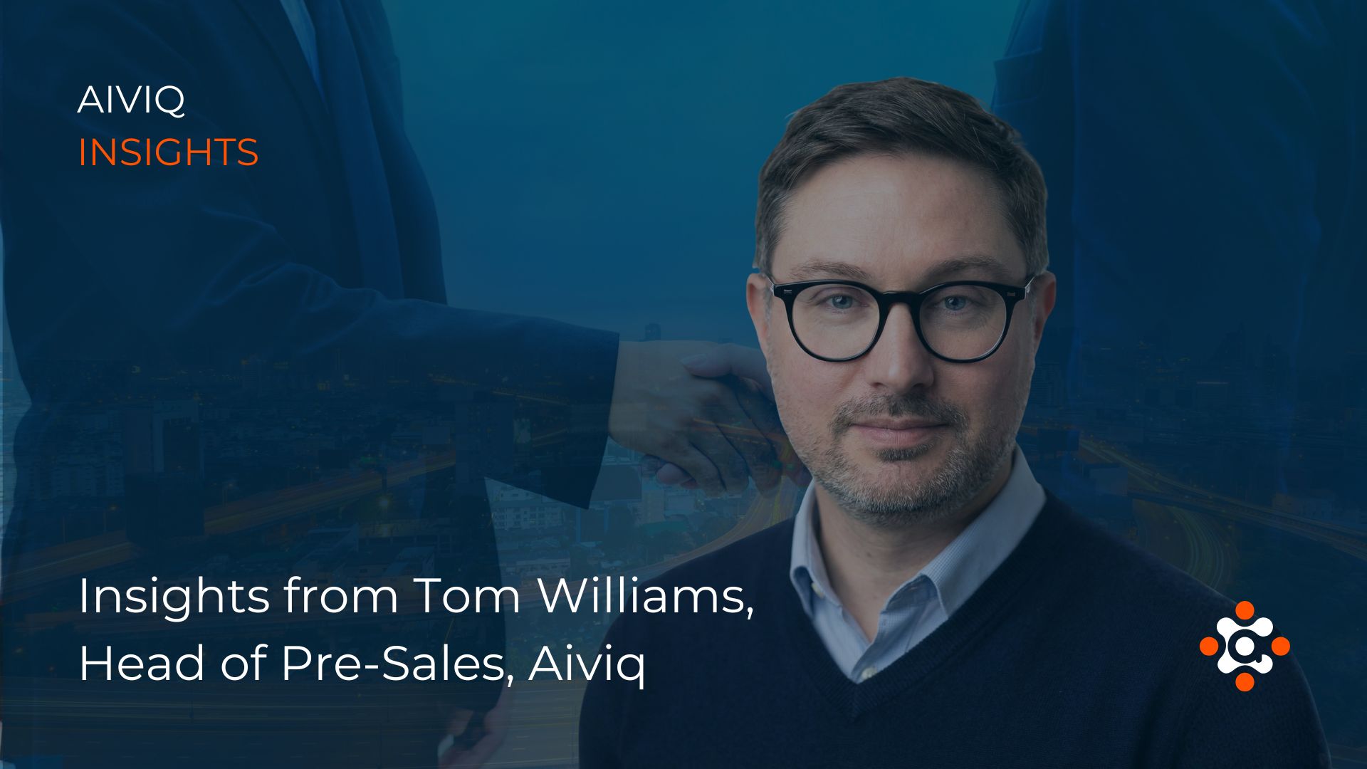 The Pre-Sales Playbook Nobody Talks About: 3 Main Insights From Aiviq's New Head of Pre-Sales 