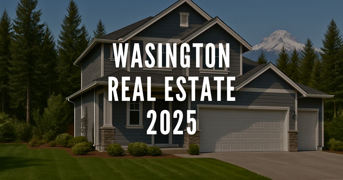 Washington Real Estate Market 2025 for Sellers: When Is the Best Time to Sell a House in Washington State? Seasonal Trends That Could Boost Your Price