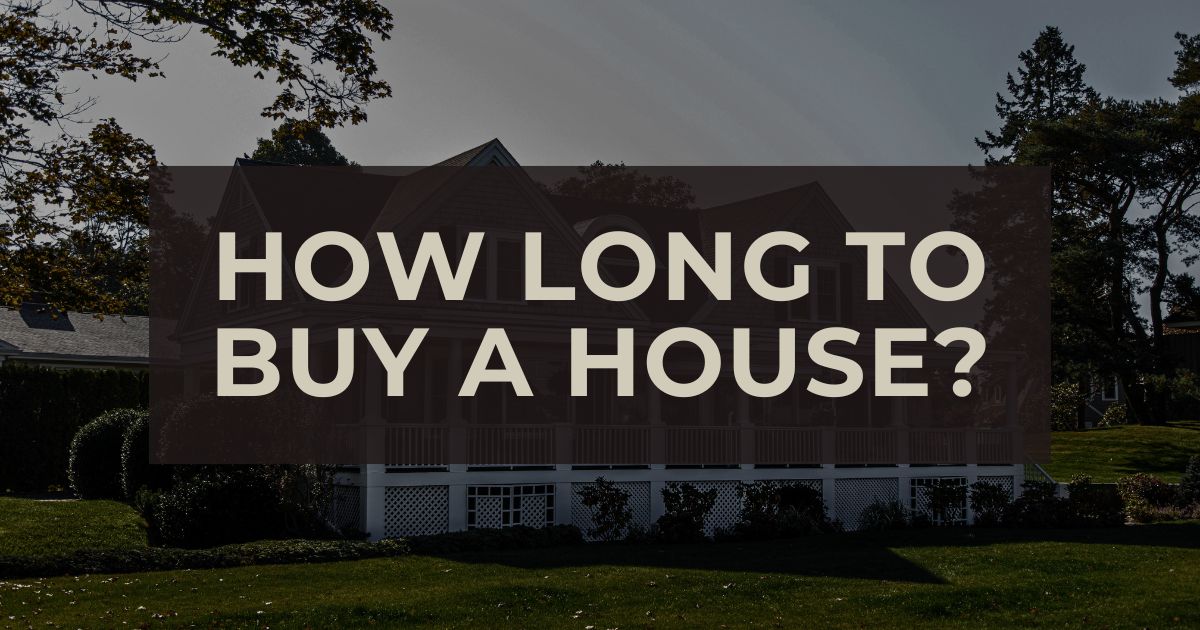 How Long Does House Buying Take? A Comprehensive Guide for Buyers