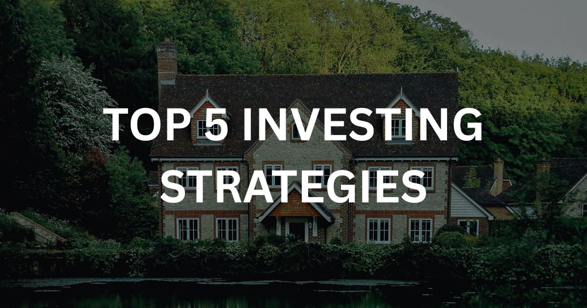 Top 5 Real Property Investment Strategies for Successful Returns