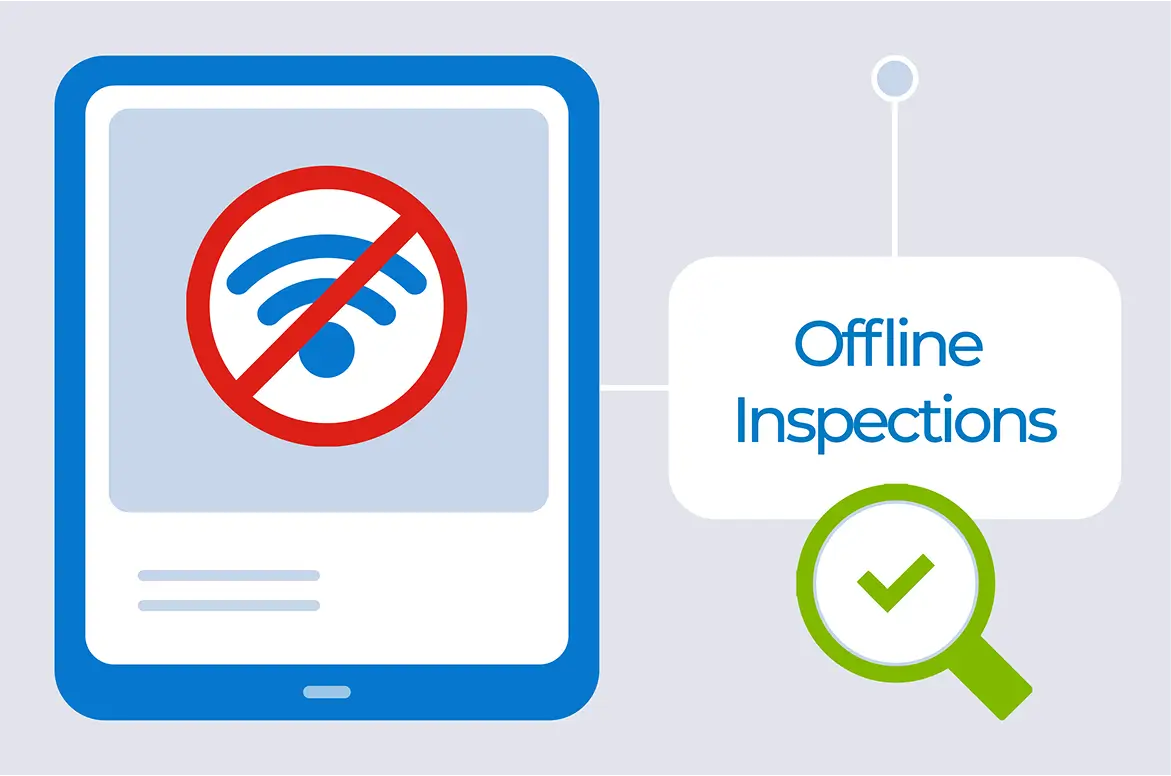 Offline Inspections, No Internet Required