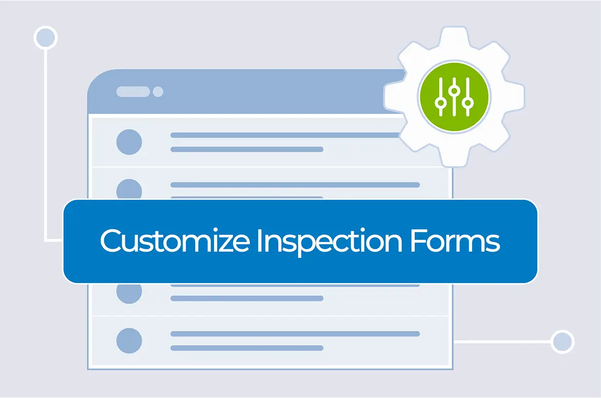 Inspection Forms for a More Organized Process