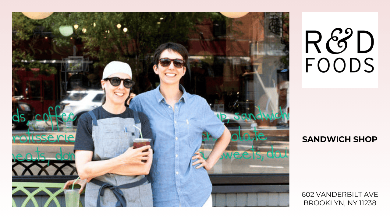 R&D Foods, a specialty foods shoplocated in the Prospect Heights neighborhood of Brooklyn, opened in May 2014and offers made-to-order sandwiches, vegetable-driven prepared foods, grocerystaples, and treats like old-fashioned cake donuts made fresh every morning. 