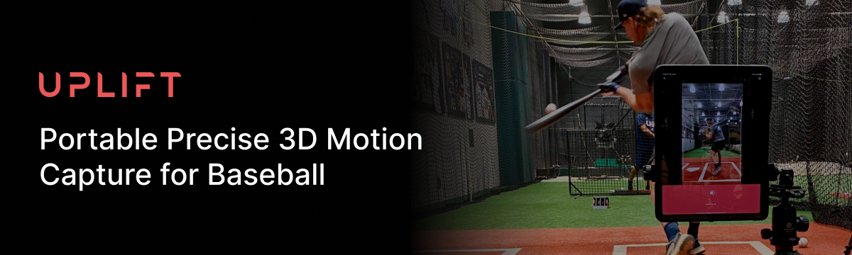 Uplift Capture | Portable Precise 3D Motion Capture for Baseball