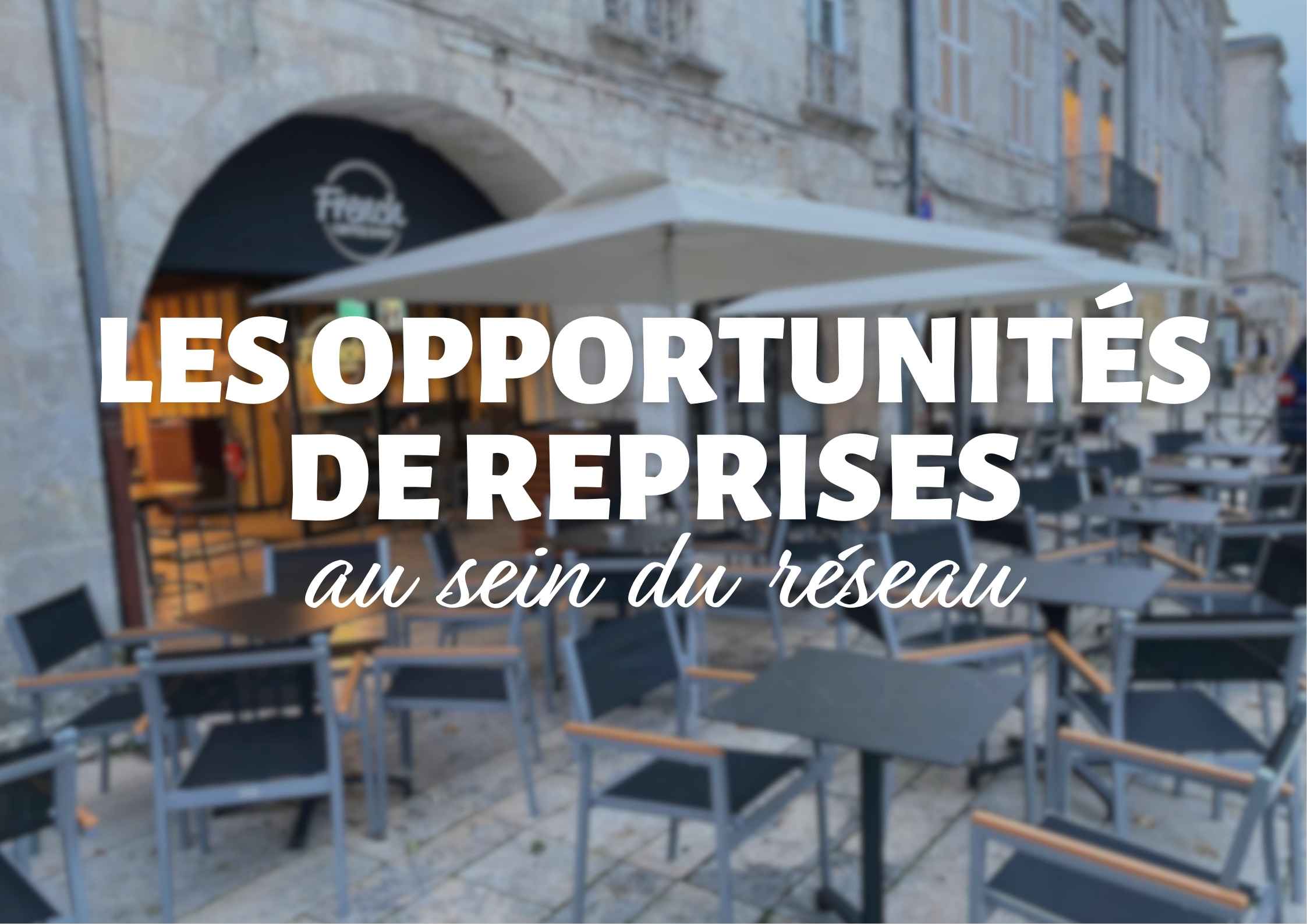 les opportunités de reprise du réseau