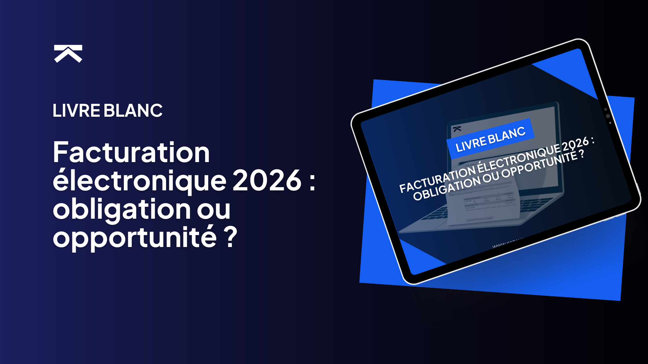 Livre blanc : facturation électronique 2026 