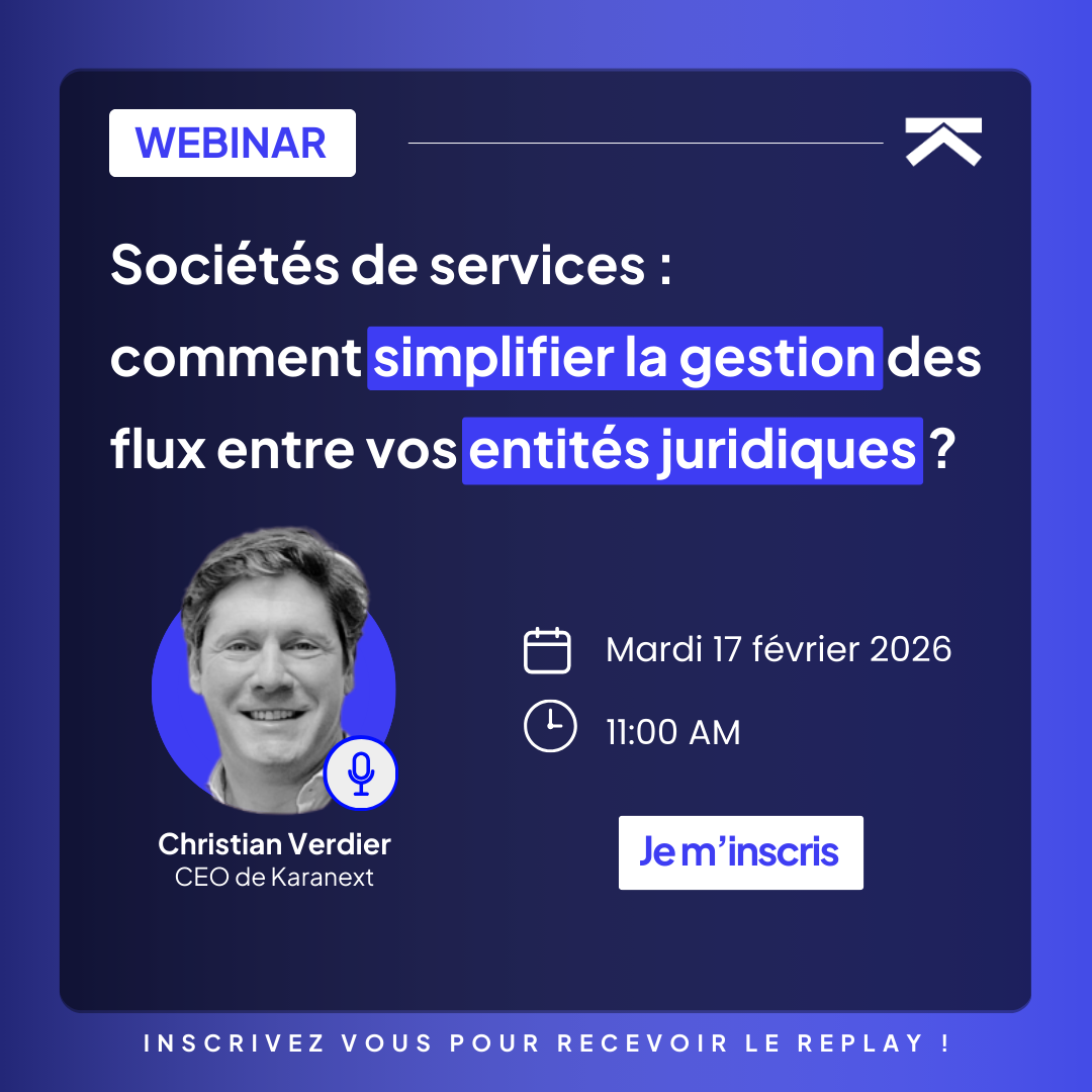 Webinar - Sociétés de services : comment simplifier la gestion des flux entre vos entités juridiques ? 