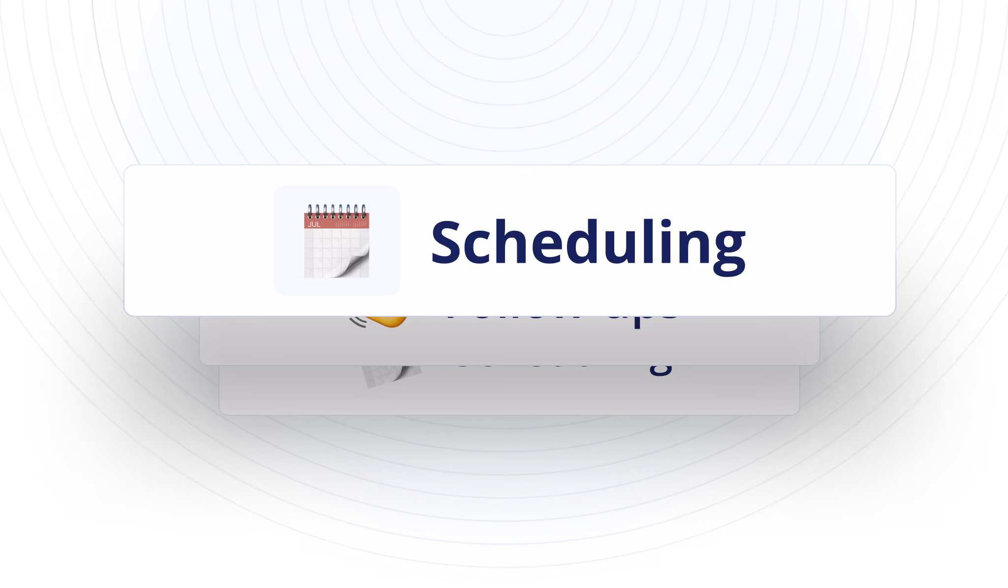Stacked cards labeled Onboarding, Follow-ups, Scheduling, and other process steps with icons.