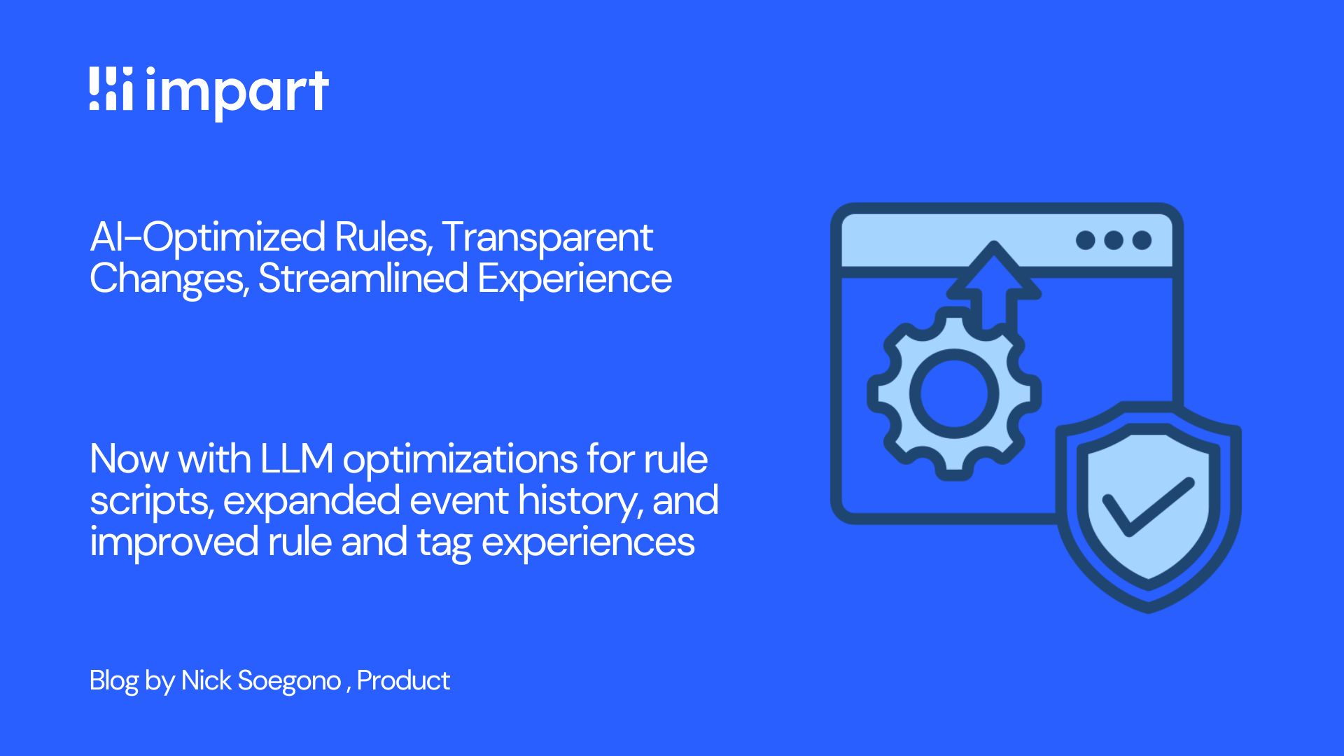 Impart Product Update: Smarter Rule Scripts, Powered by AI.