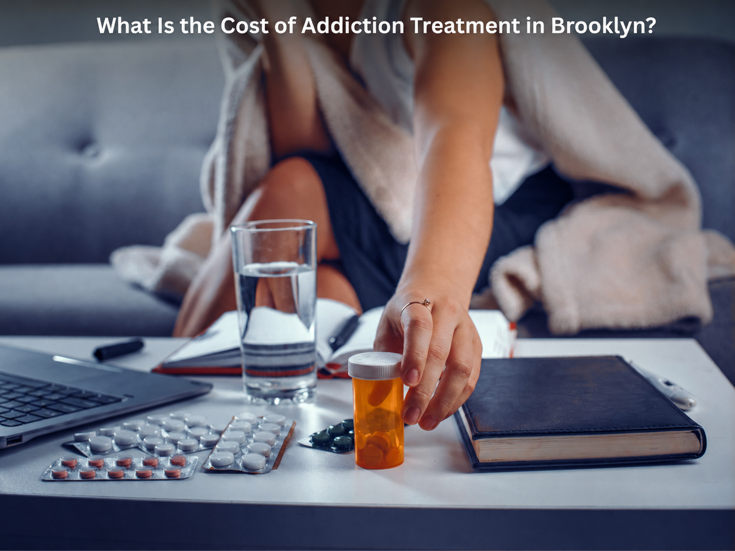 What Is the Cost of Addiction Treatment in Brooklyn?