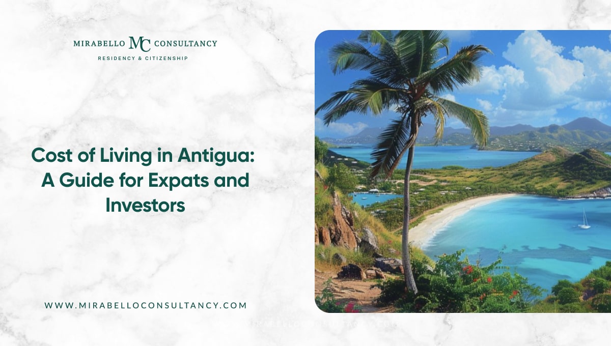 Cost of Living in Antigua 2026: A Comprehensive Guide for Investors