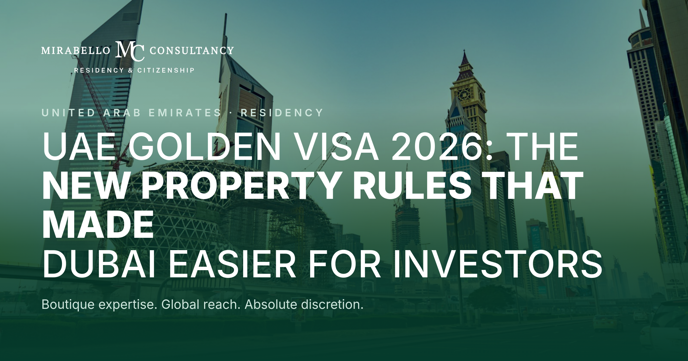UAE Golden Visa 2026: The New Property Rules That Made Dubai Easier for Investors