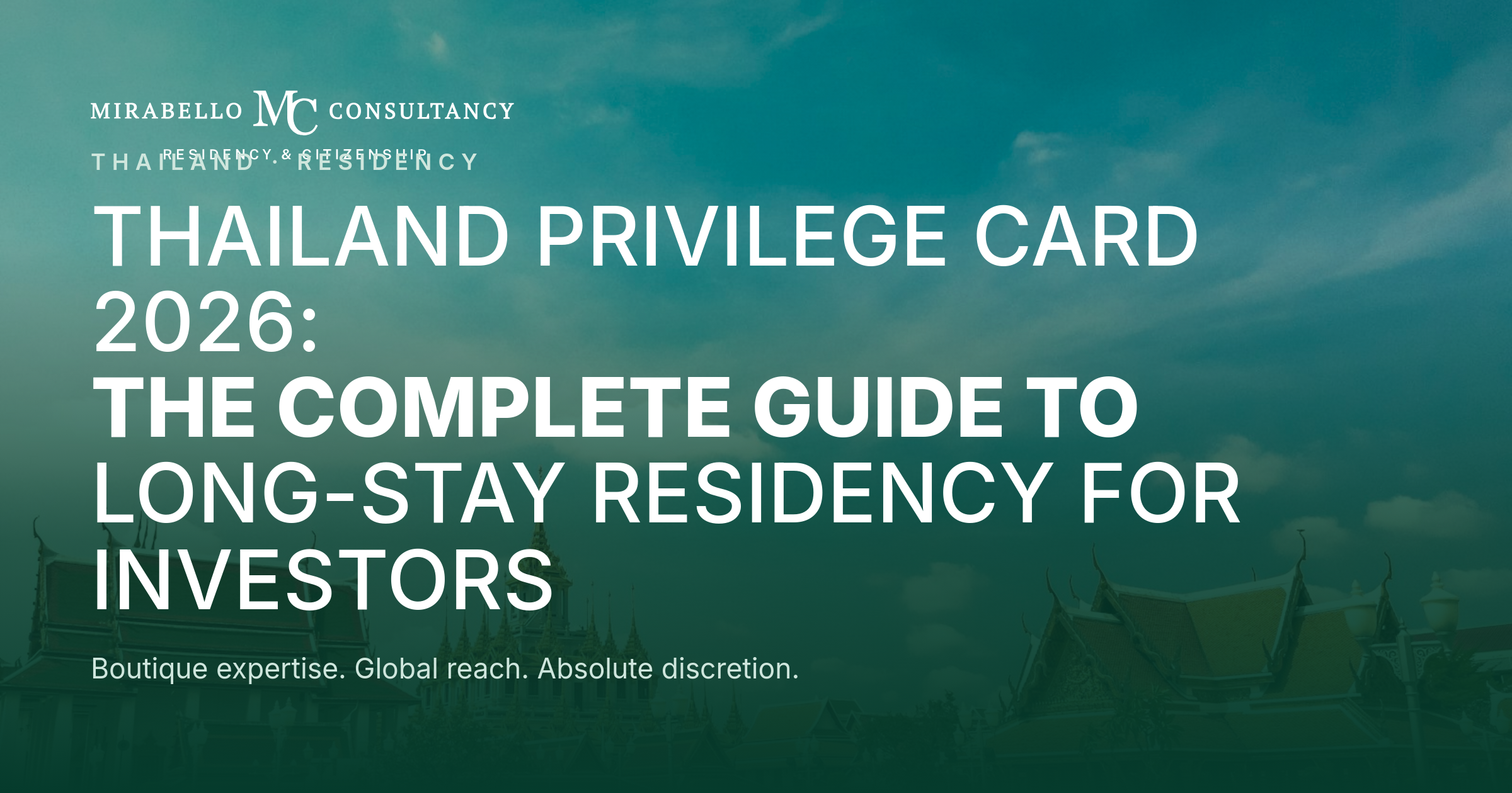 Thailand Privilege Card 2026: The Complete Guide to Long-Stay Residency for Investors