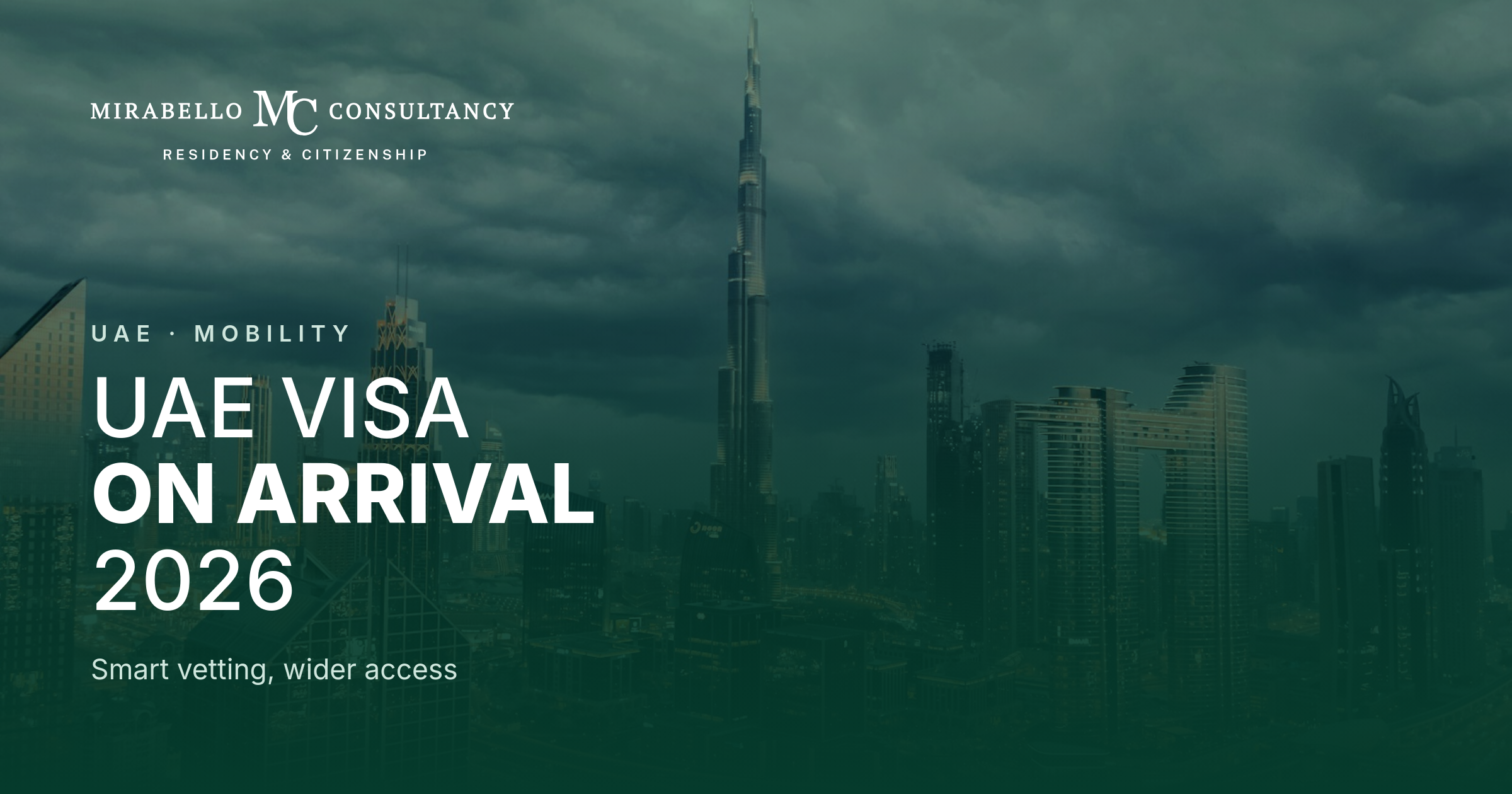 UAE Visa on Arrival for Six Countries (2026): Smart Vetting That Widens Access — and Attracts the Right People