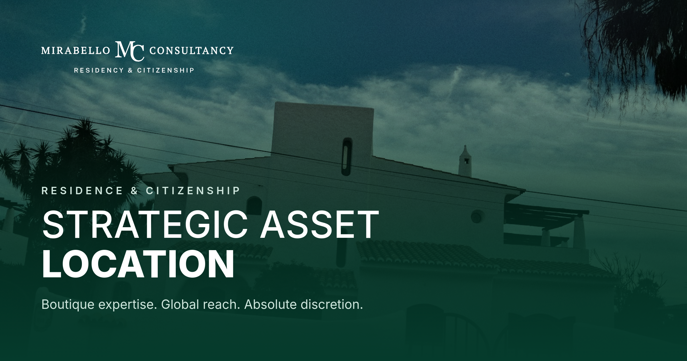 Strategic Asset Location: How Residence and Citizenship Shape Where You Live, Bank and Build