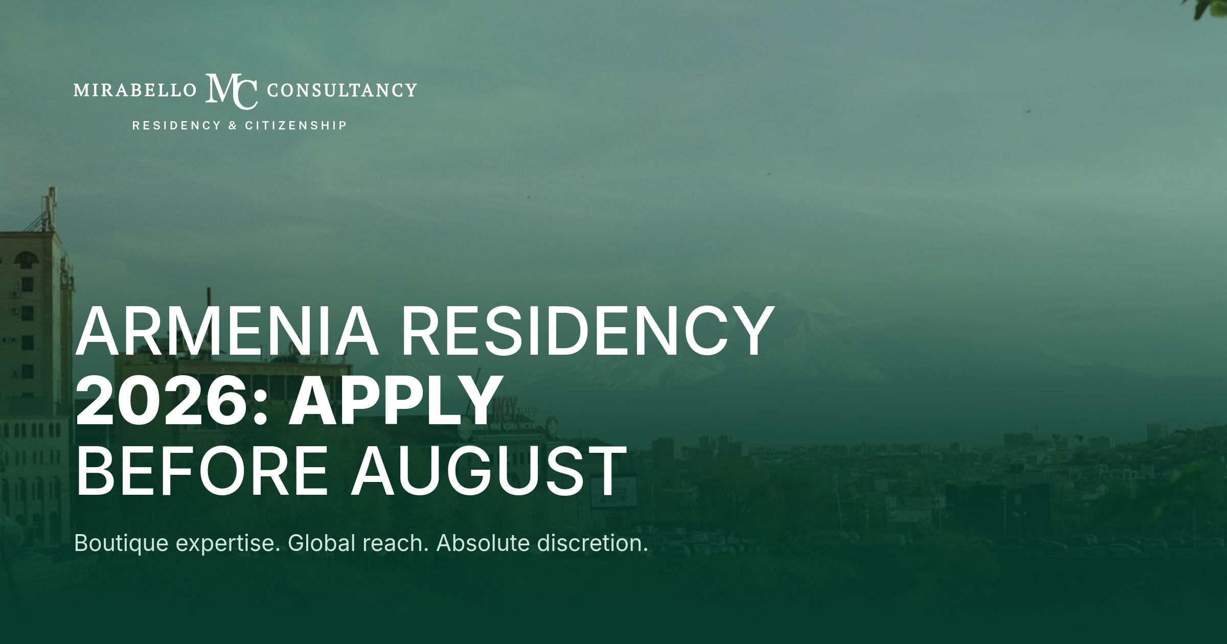Armenia Residency by Investment 2026: Apply Before 1 August or Wait for the New Fast-Track Programme?