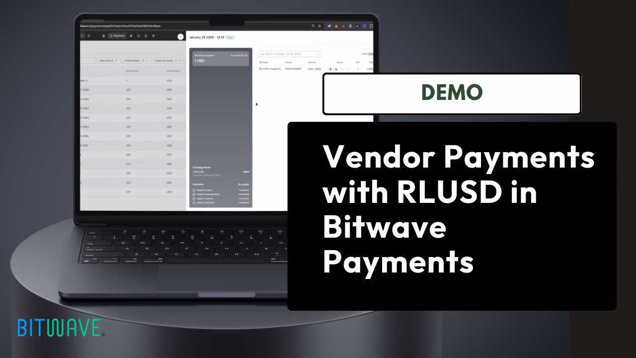 Bitwave demo slide showing vendor payments with RLUSD in Bitwave Payments on a laptop mockup.