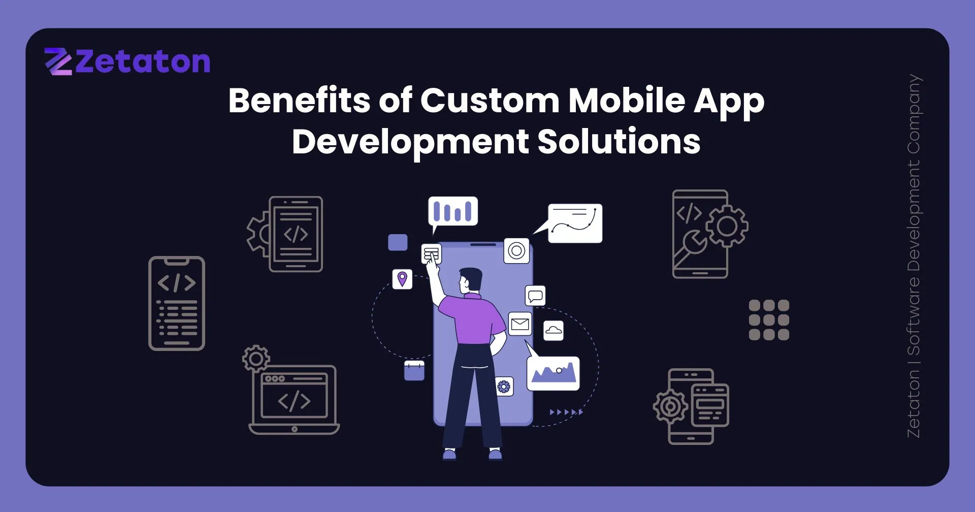 Benefits of Custom Mobile App Development Solutions