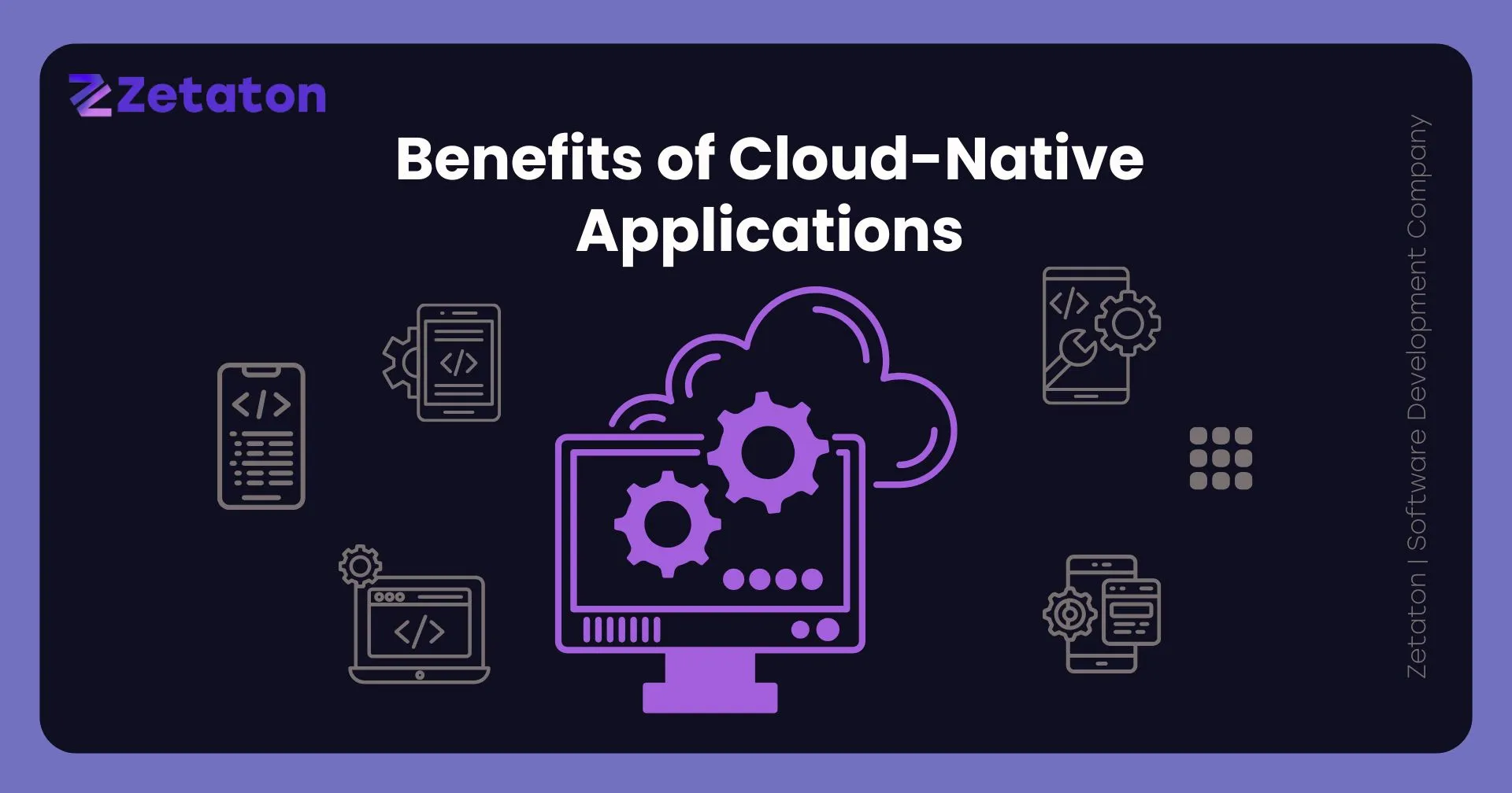 Benefits of Cloud-Native Applications