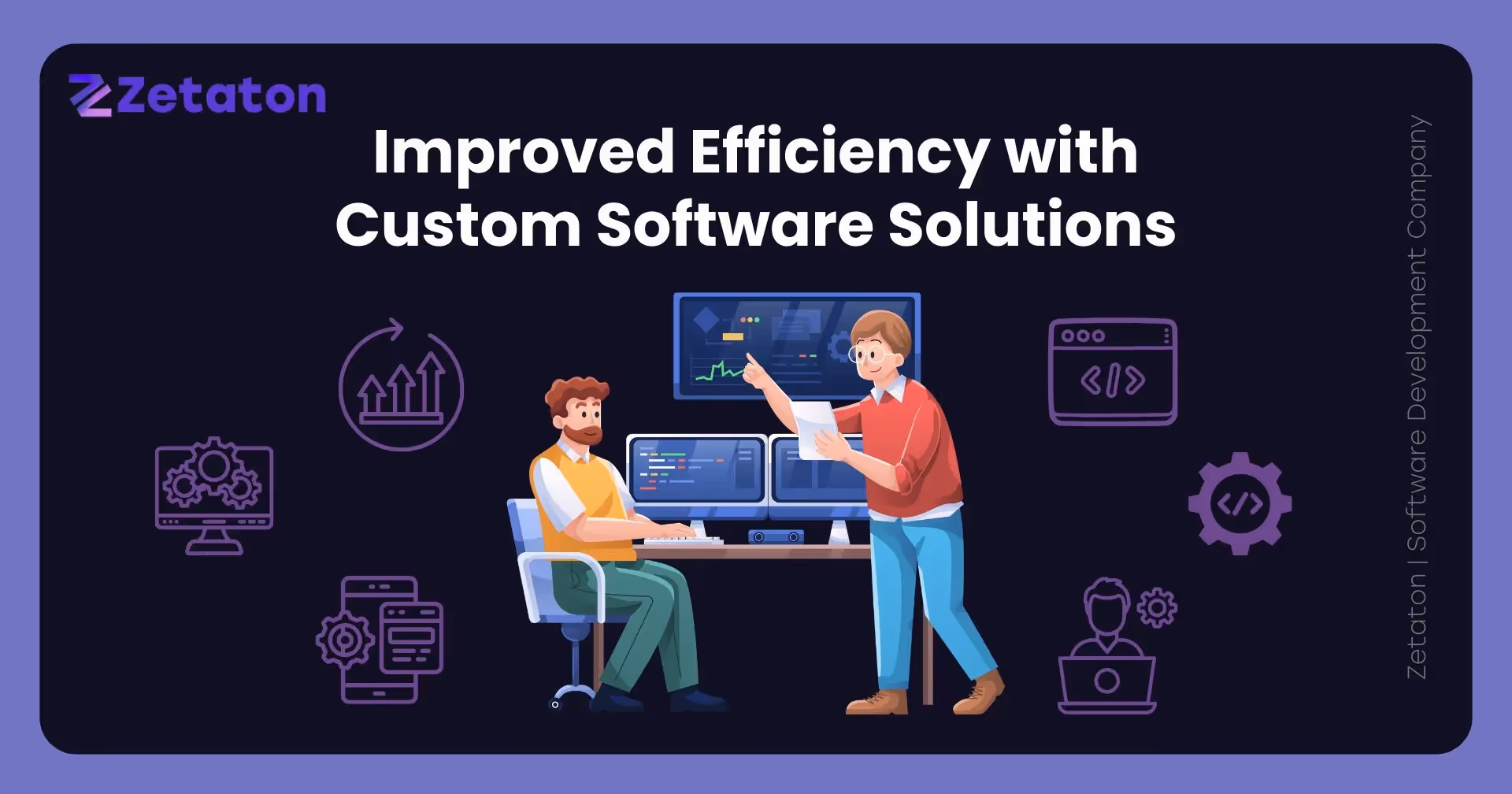 How Zetaton Improved Efficiency with Custom Software Solutions