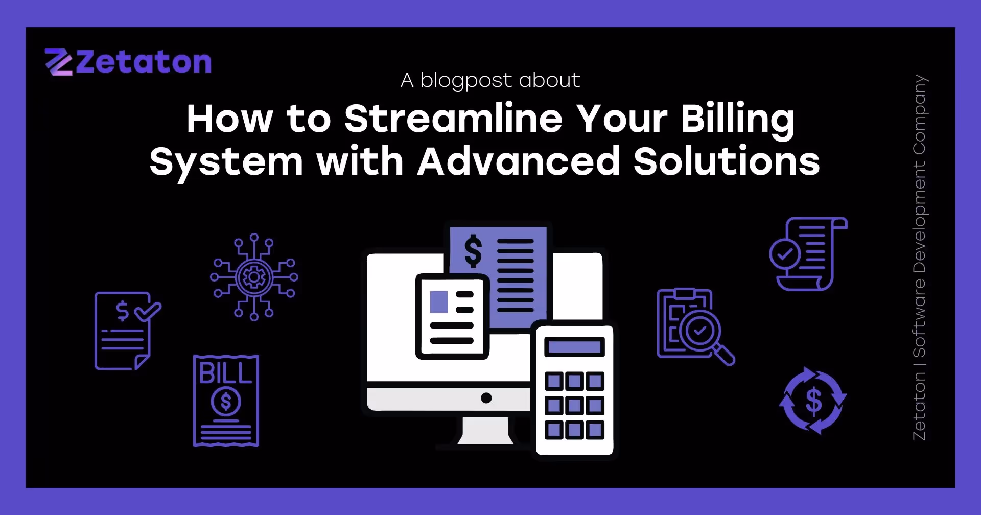 How to Streamline Your Billing System with Advanced Solutions 