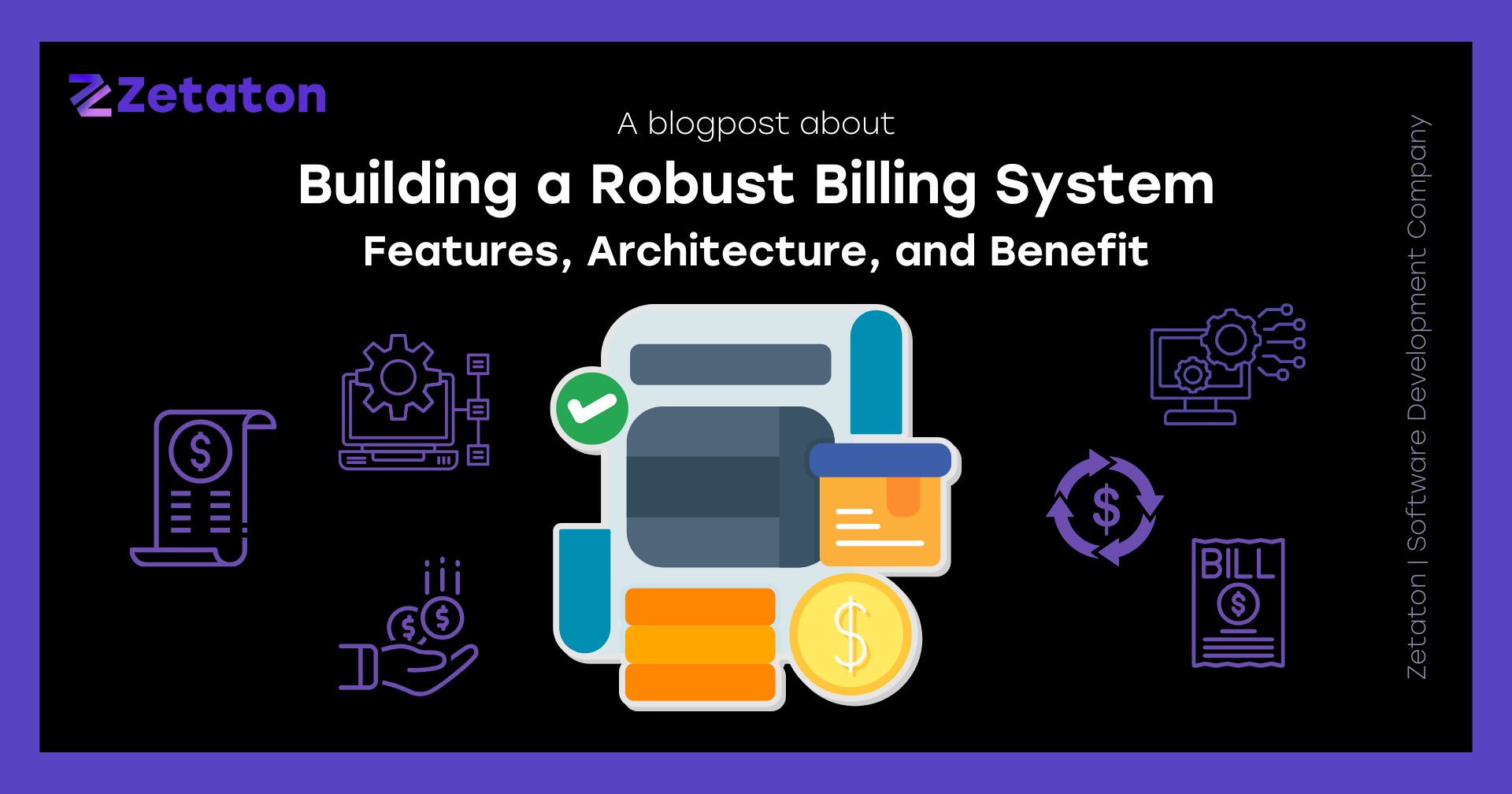 Building a Robust Billing System: Features, Architecture, and Benefits