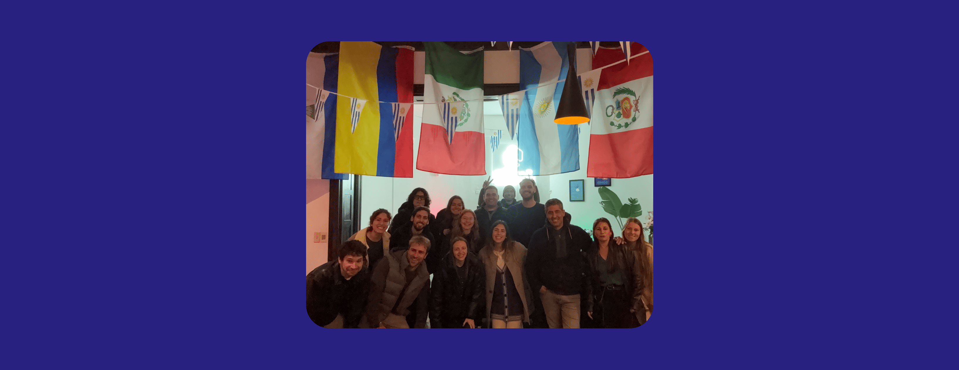 How We Build a Connected Team Across Latin America