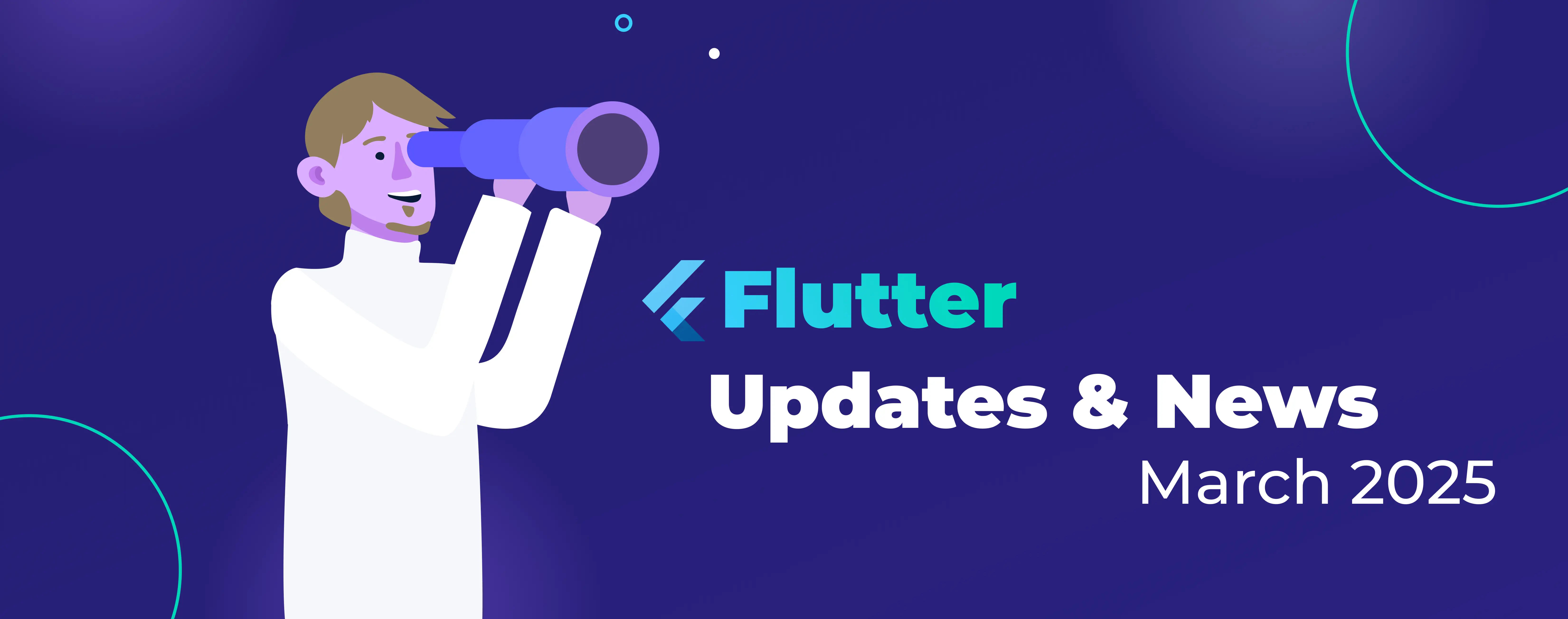 Flutter Updates & News - March 2025