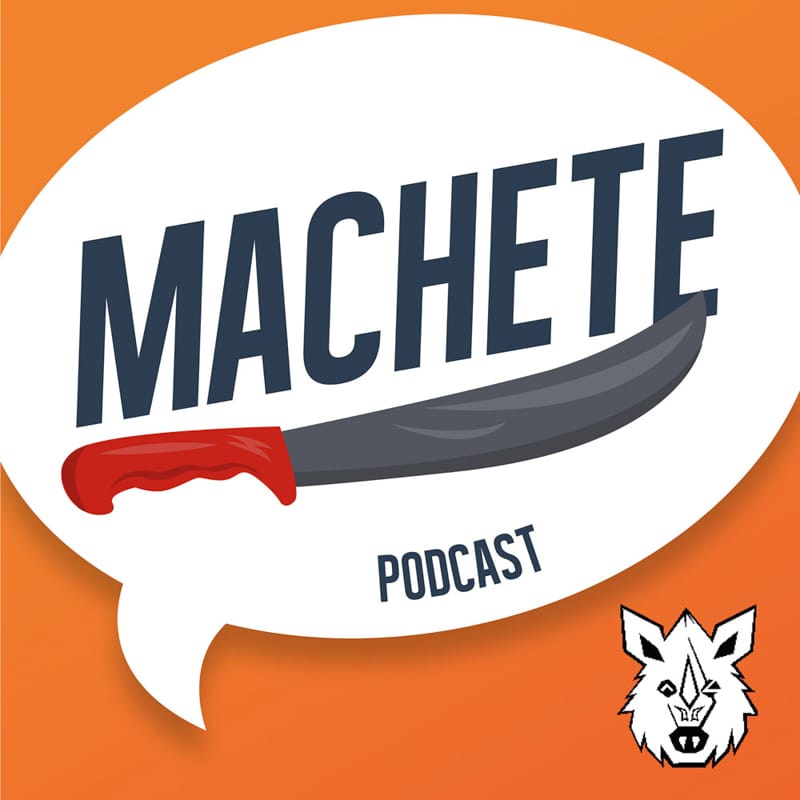 Machete Podcast Team