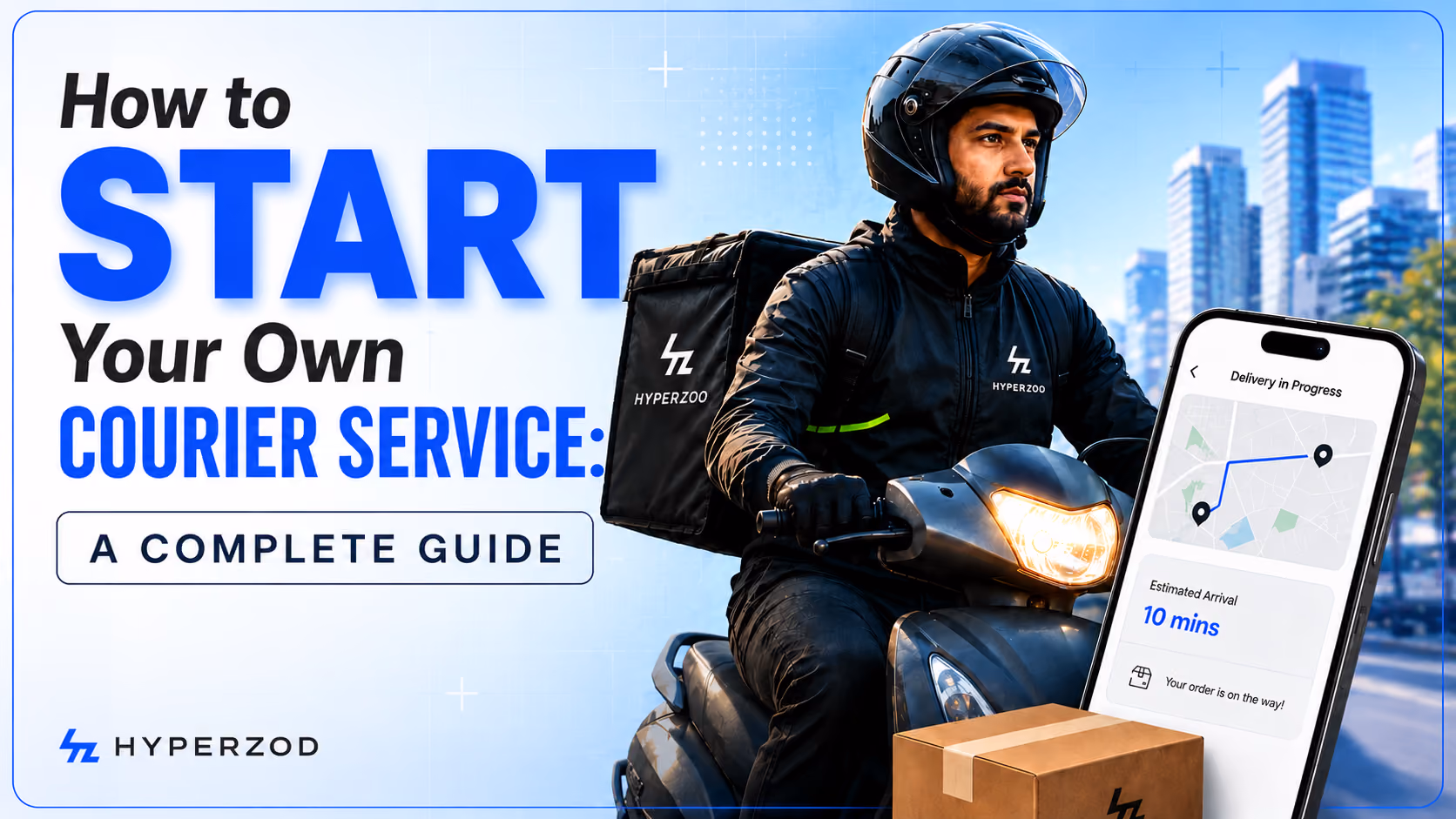 How to Start Your Own Courier Service: A Complete Guide